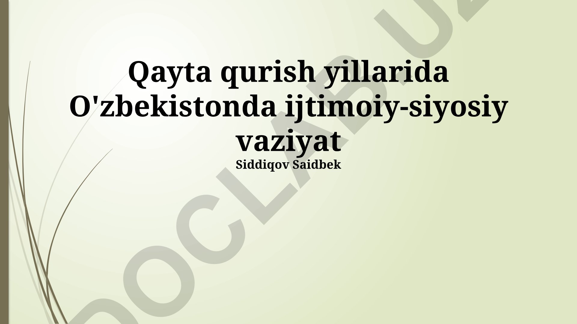 Qayta qurish yillarida O'zbekistonda ijtimoiy-siyosiy vaziyat
