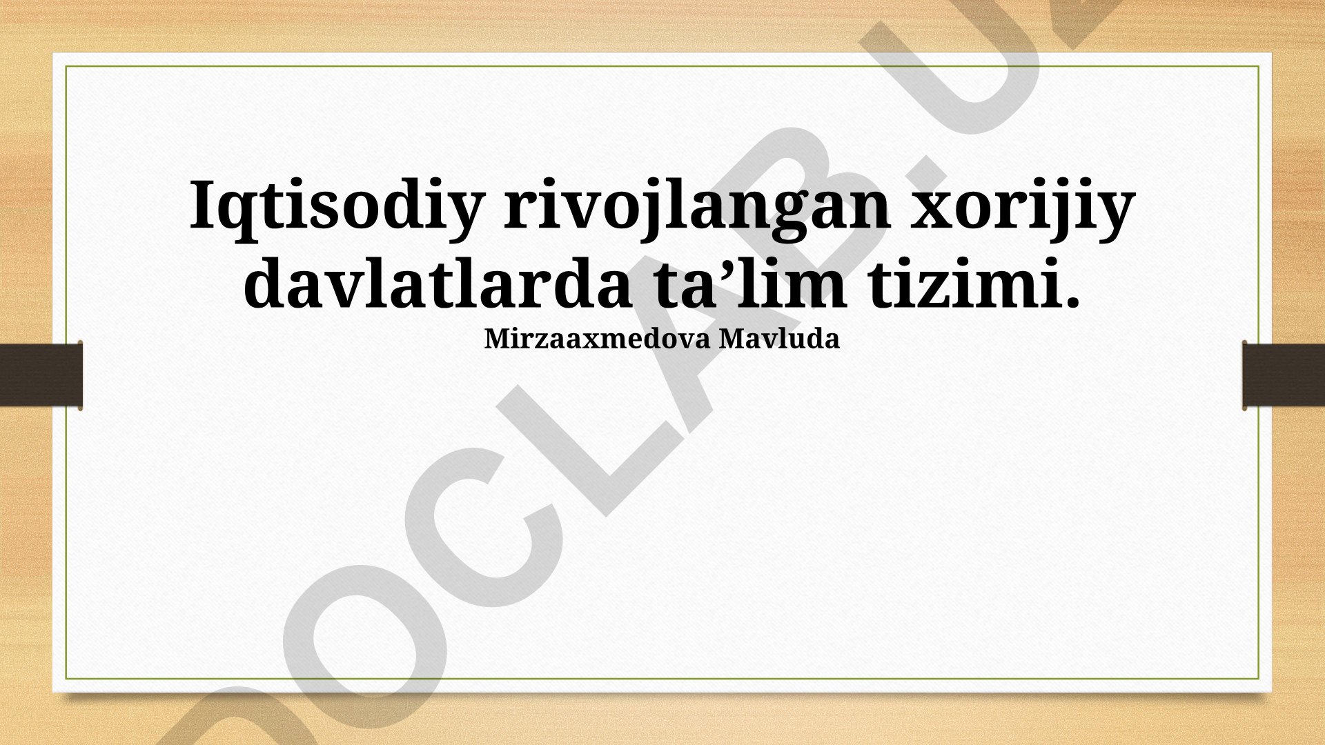 Iqtisodiy rivojlangan xorijiy davlatlarda taʼlim tizimi