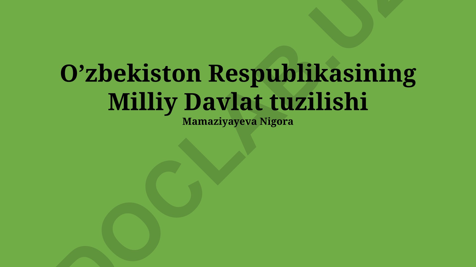 O'zbekiston Respublikasining Milliy Davlat tuzilishi