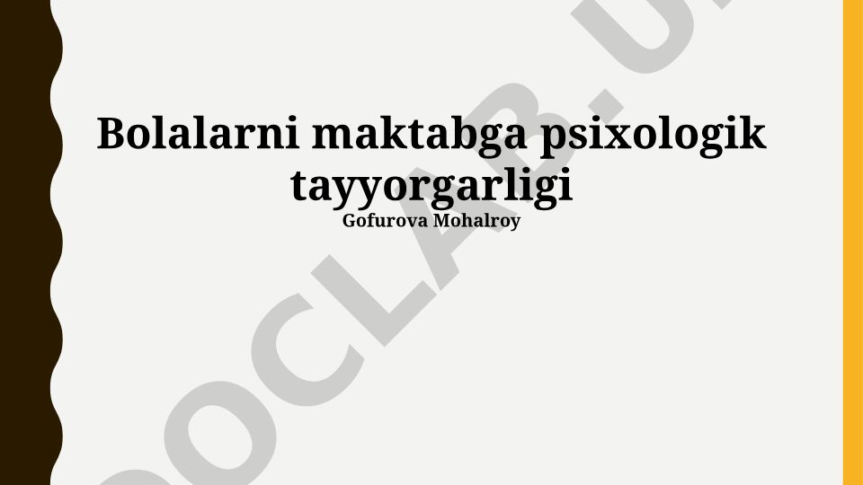 Bolalarni maktabga psixologik tayyorgarligi