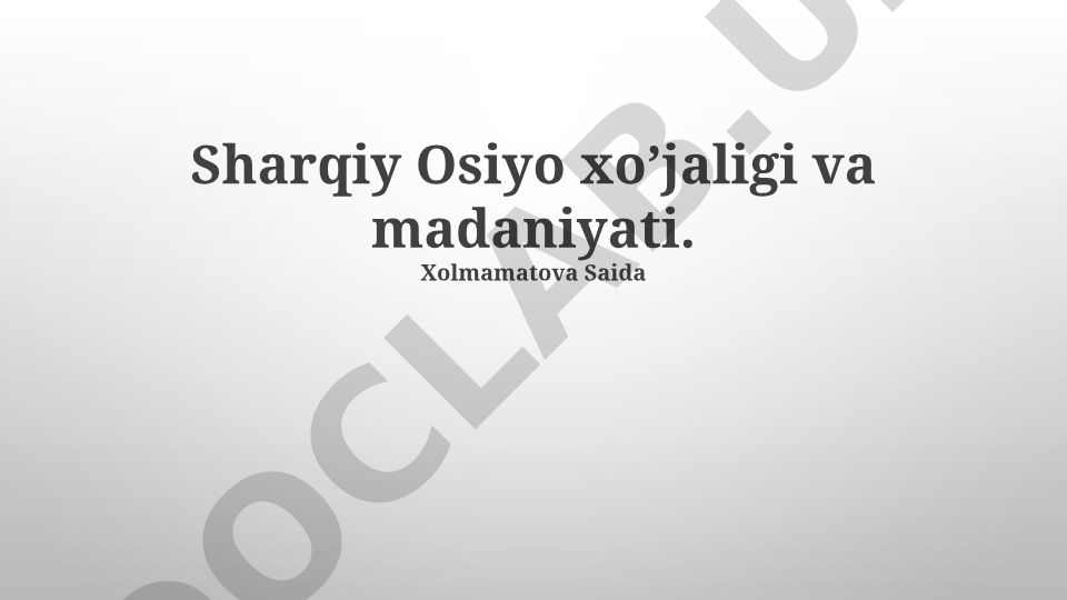 Sharqiy Osiyo iqtisodiyoti va madaniyati