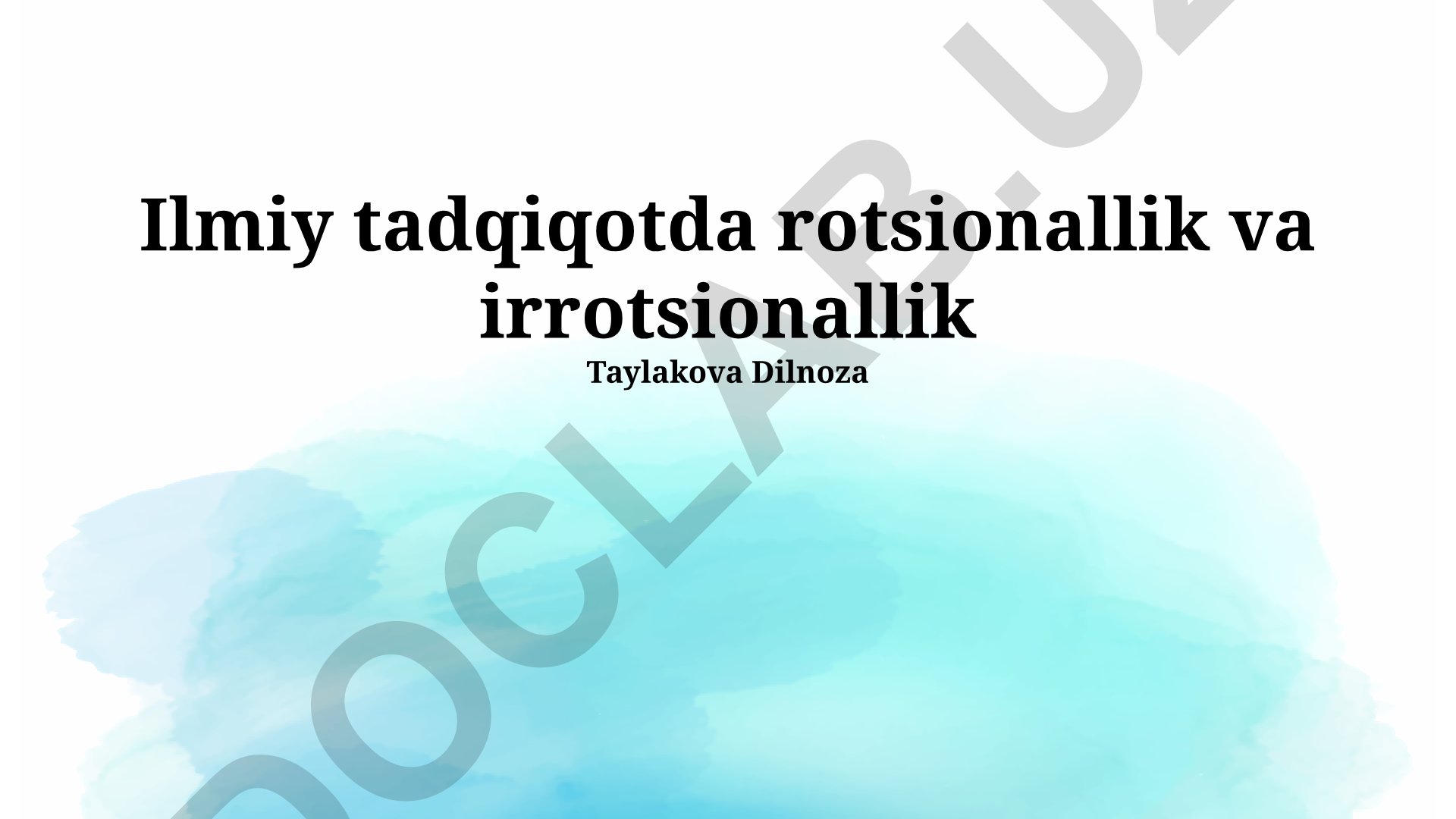 Ilmiy tadqiqotlarda ratsionallik va irratsionallik