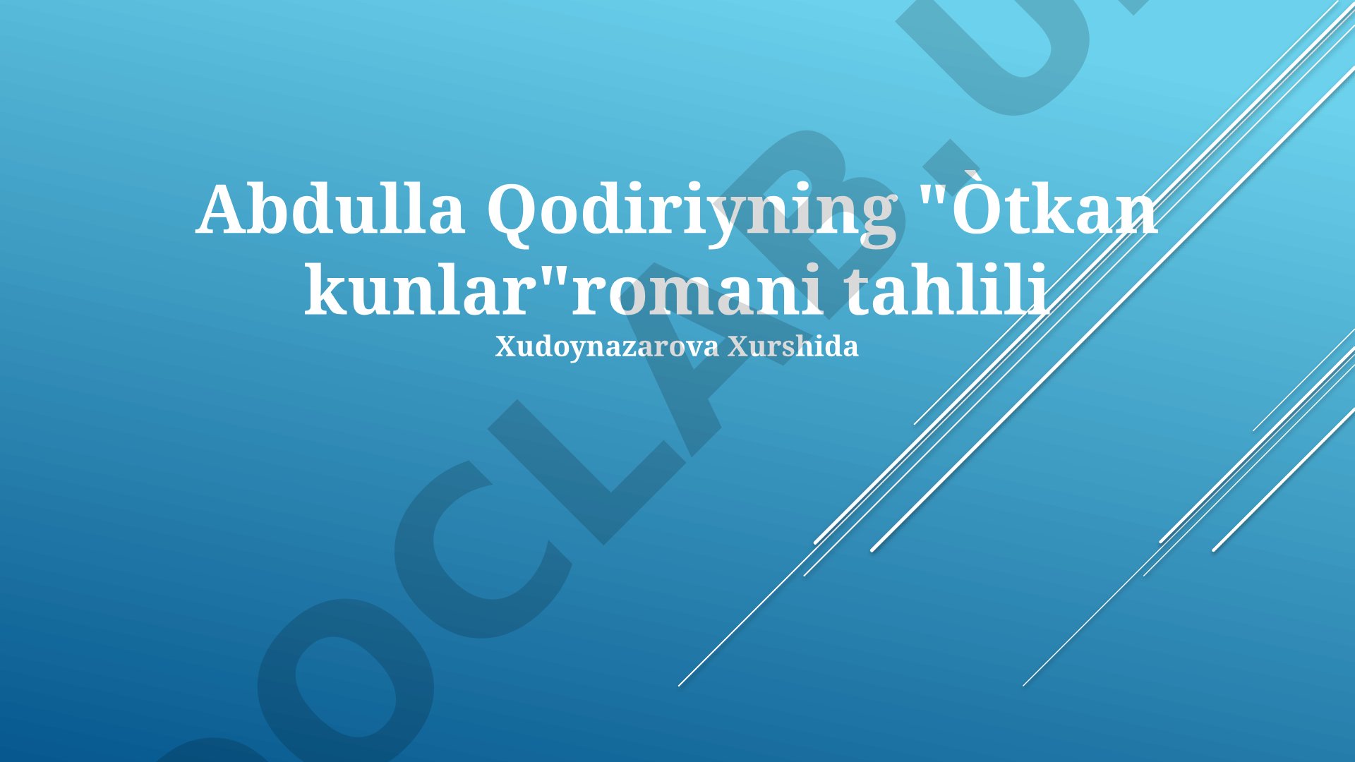 O'tkan kunlar romani tahlili