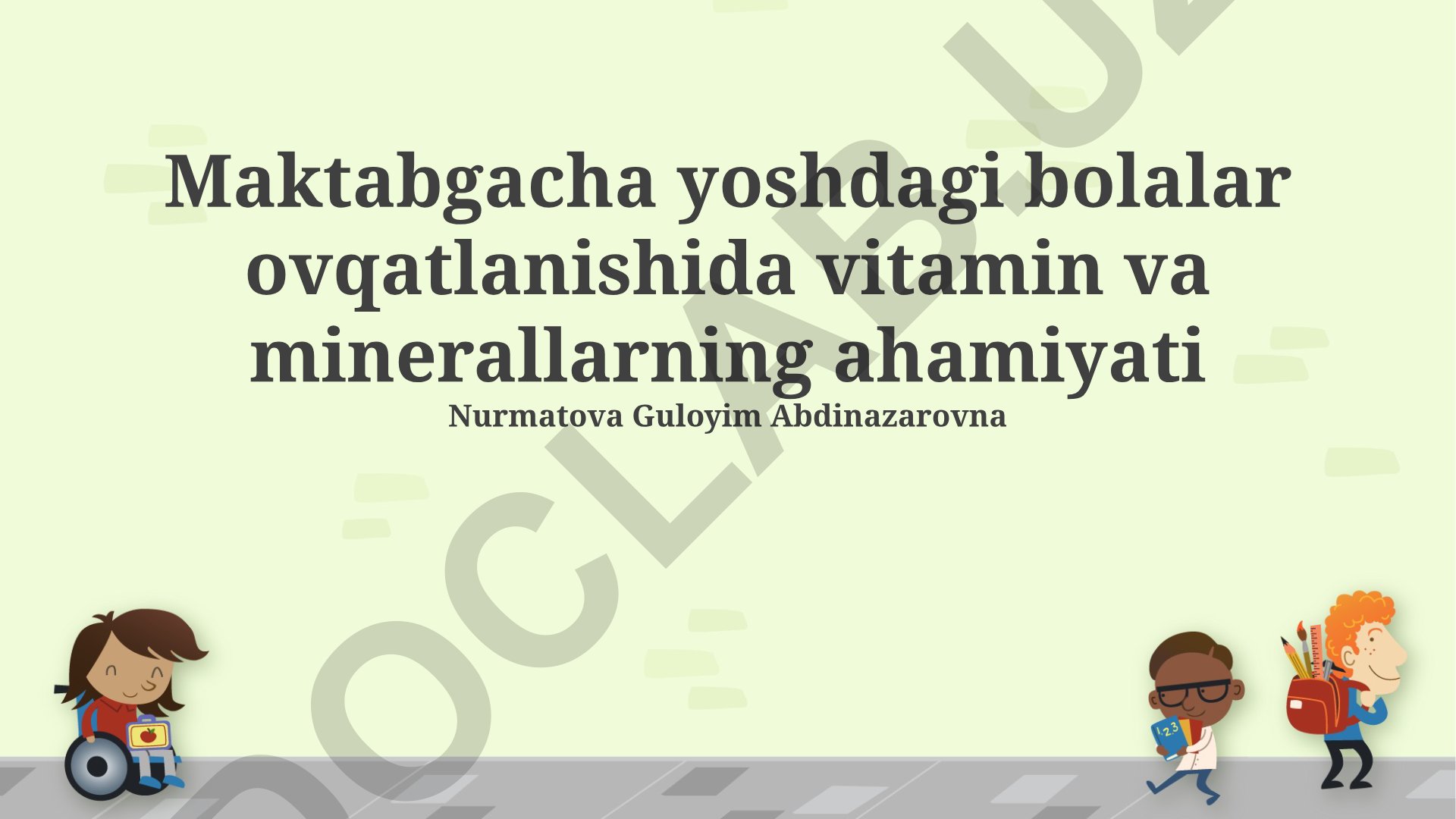 Maktabgacha yoshdagi bolalar ovqatlanishida vitamin va minerallarning ahamiyati