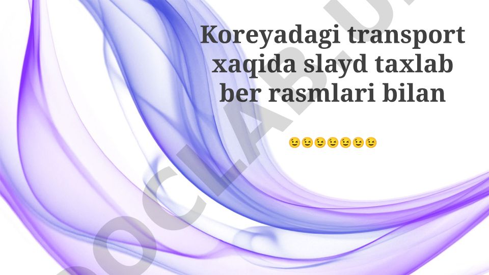 Koreyadagi transport tizimlari va kelajagi