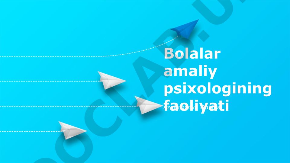 Bolalar amaliy psixologining faoliyati