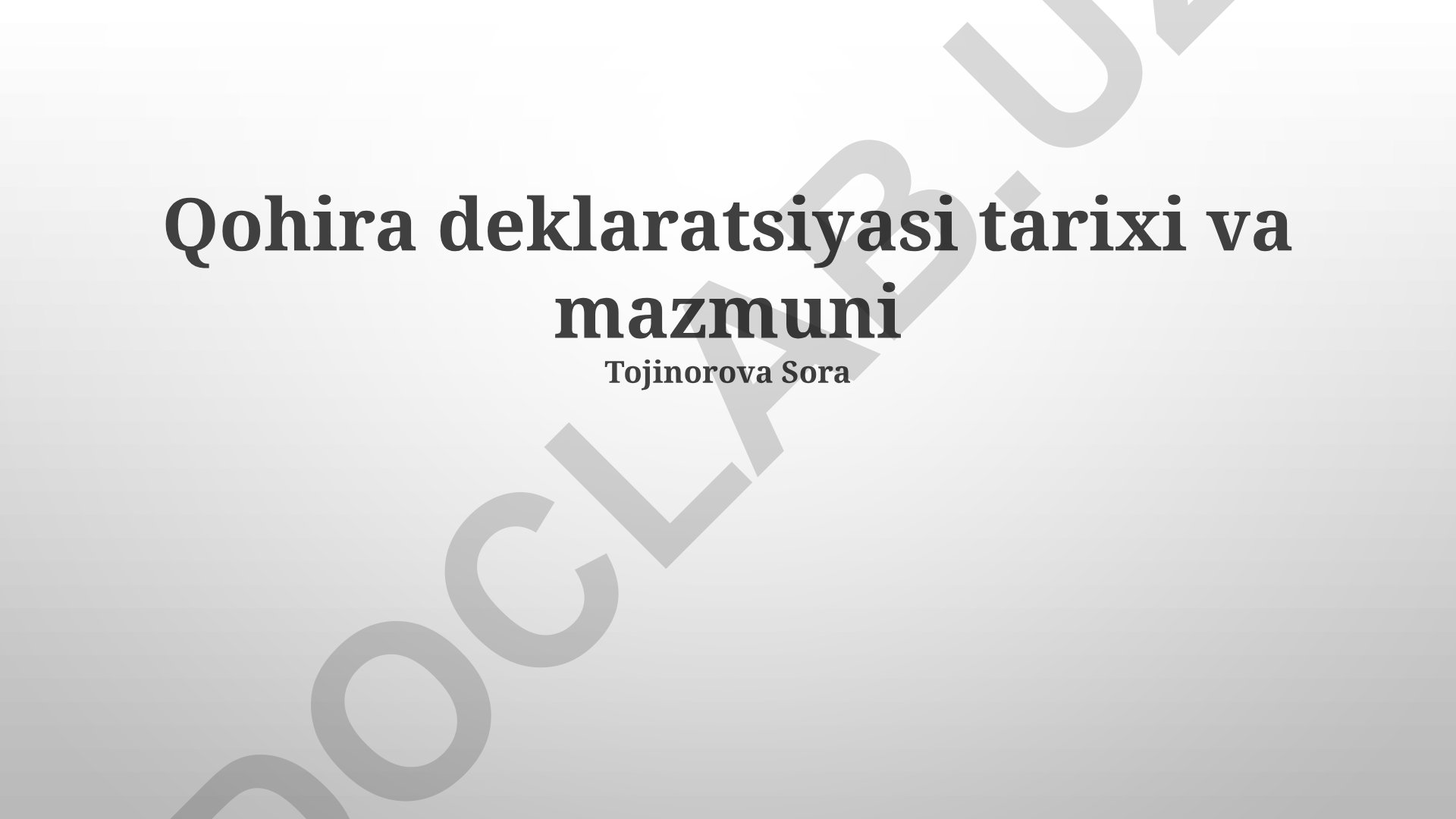 Qohira deklaratsiyasi tarixi va mazmuni