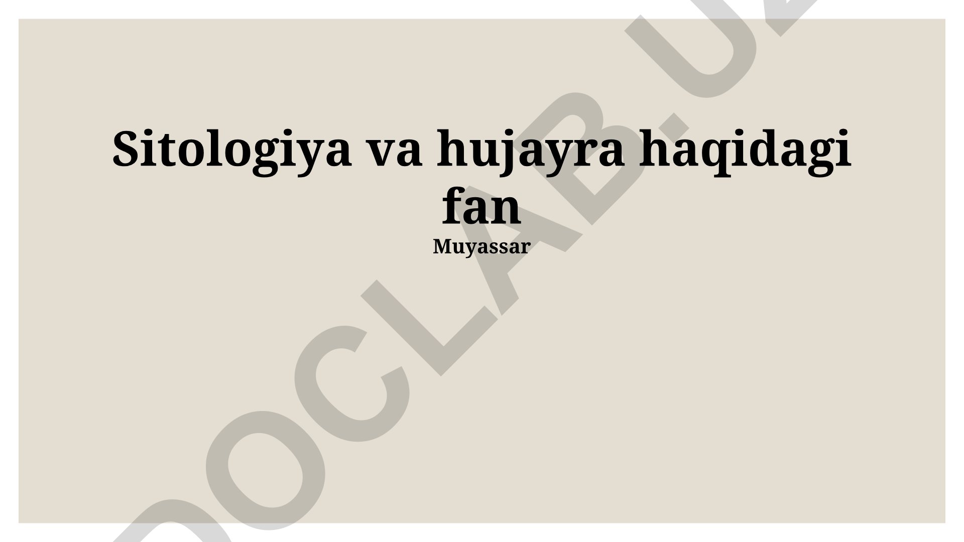 Sitologiya va hujayra biologiyasi asoslari
