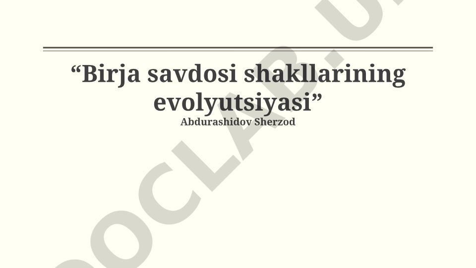 Birja savdosi shakllarining evolyutsiyasi