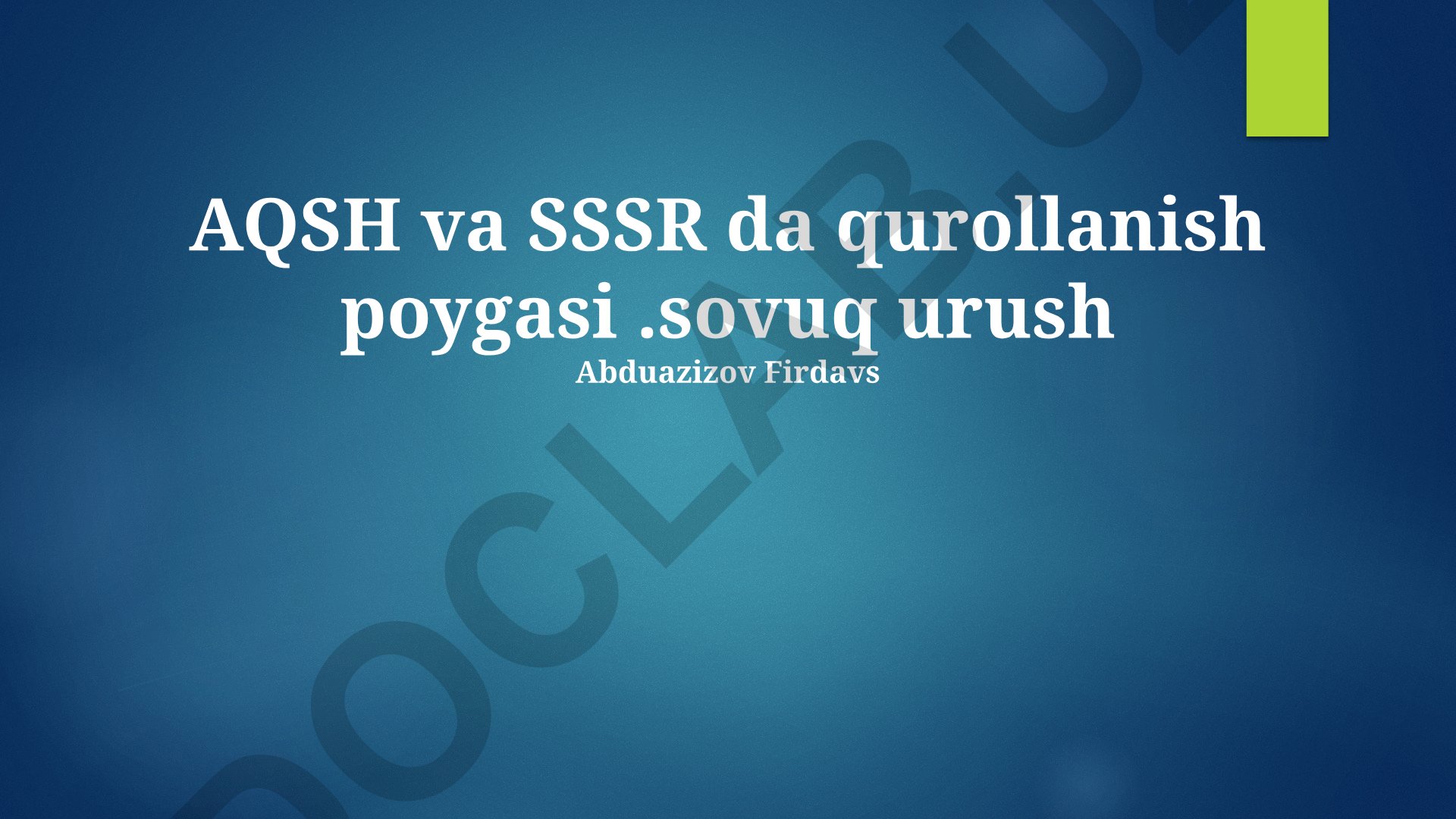 AQSH va SSSR o'rtasidagi qurollanish poygasi va Sovuq urush
