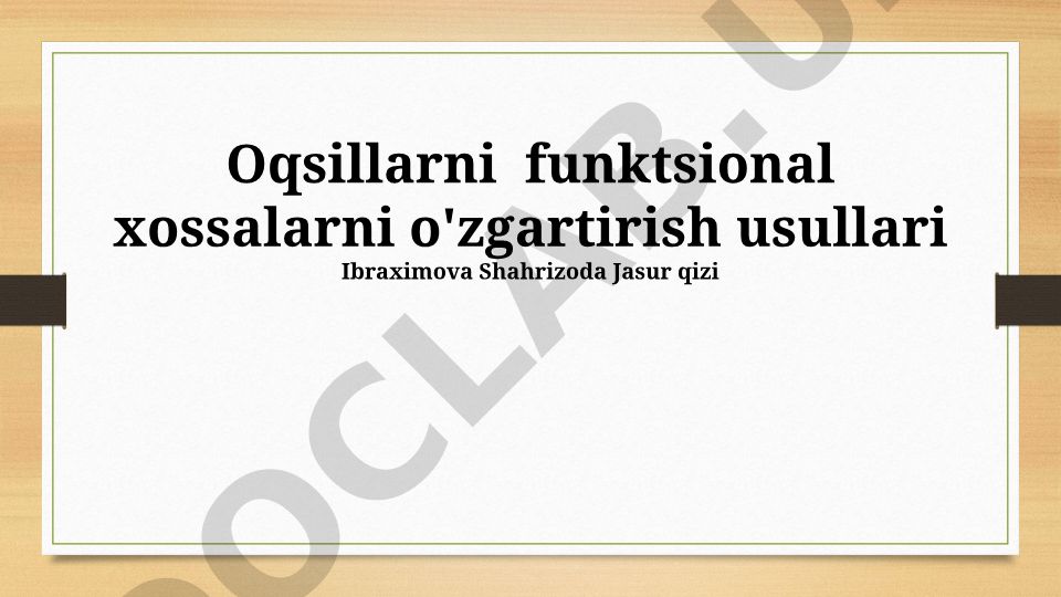 Oqsillarni funktsional xossalarni o'zgartirish usullari