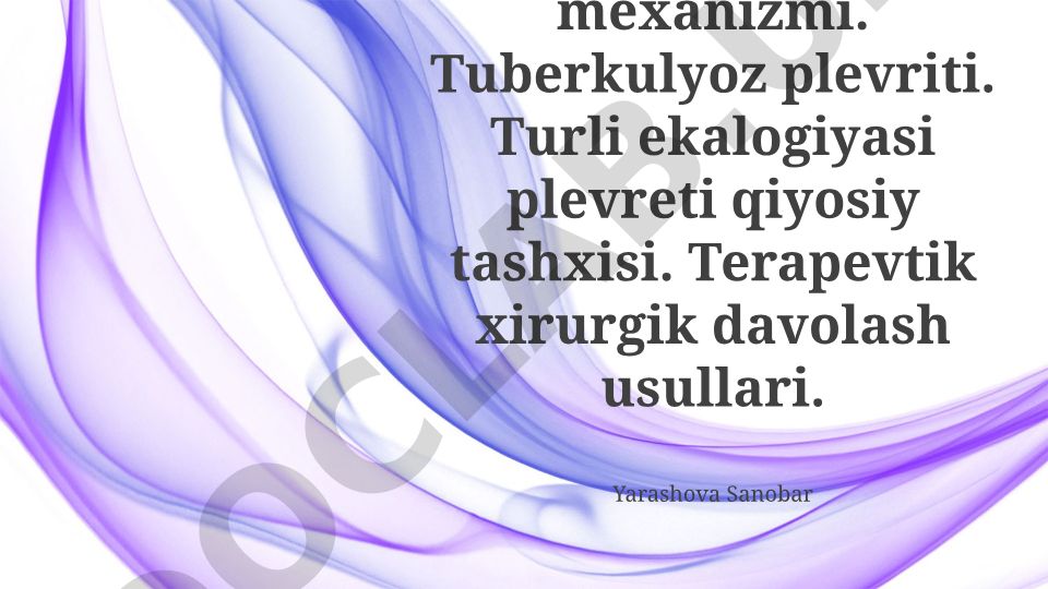 Plevra suyuqligi mexanizmi va tuberkulyoz plevriti