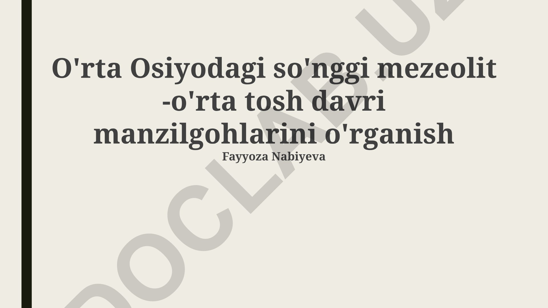 O'rta Osiyodagi so'nggi mezeolit - o'rta tosh davri manzilgohlarini o'rganish