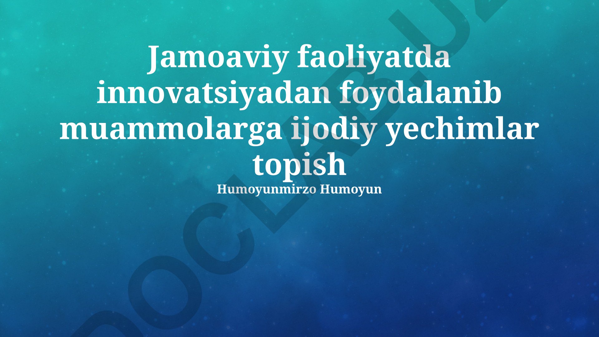 Jamoaviy faoliyatda innovatsiyadan foydalanib muammolarga ijodiy yechimlar topish