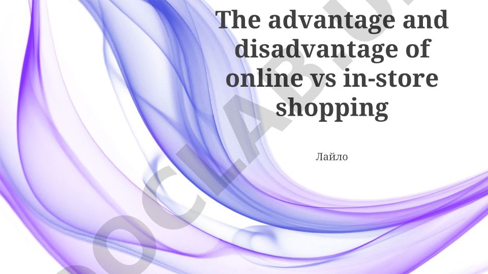 The advantage and disadvantage of online vs in-store shopping