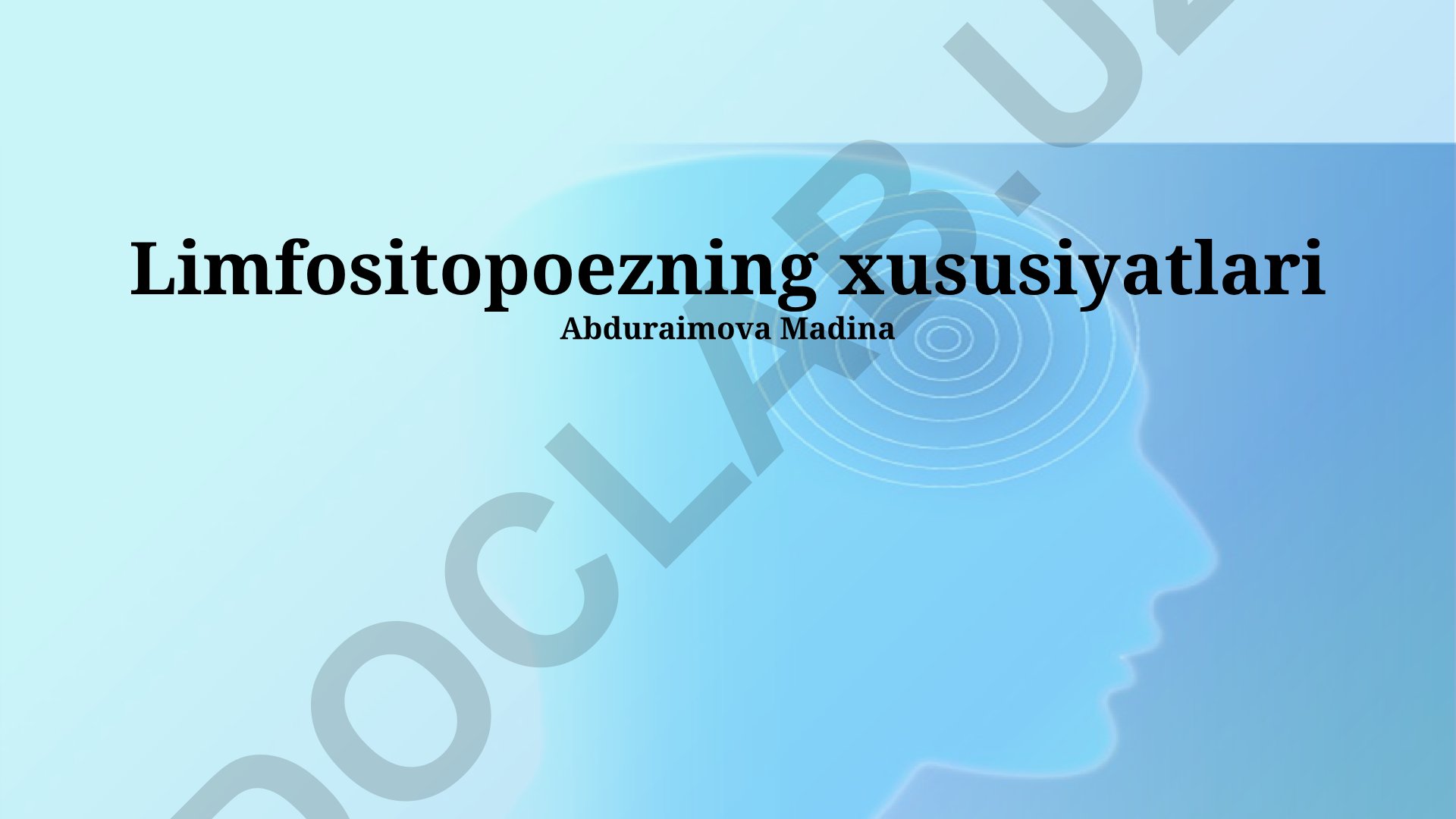 Limfositopoezning xususiyatlari