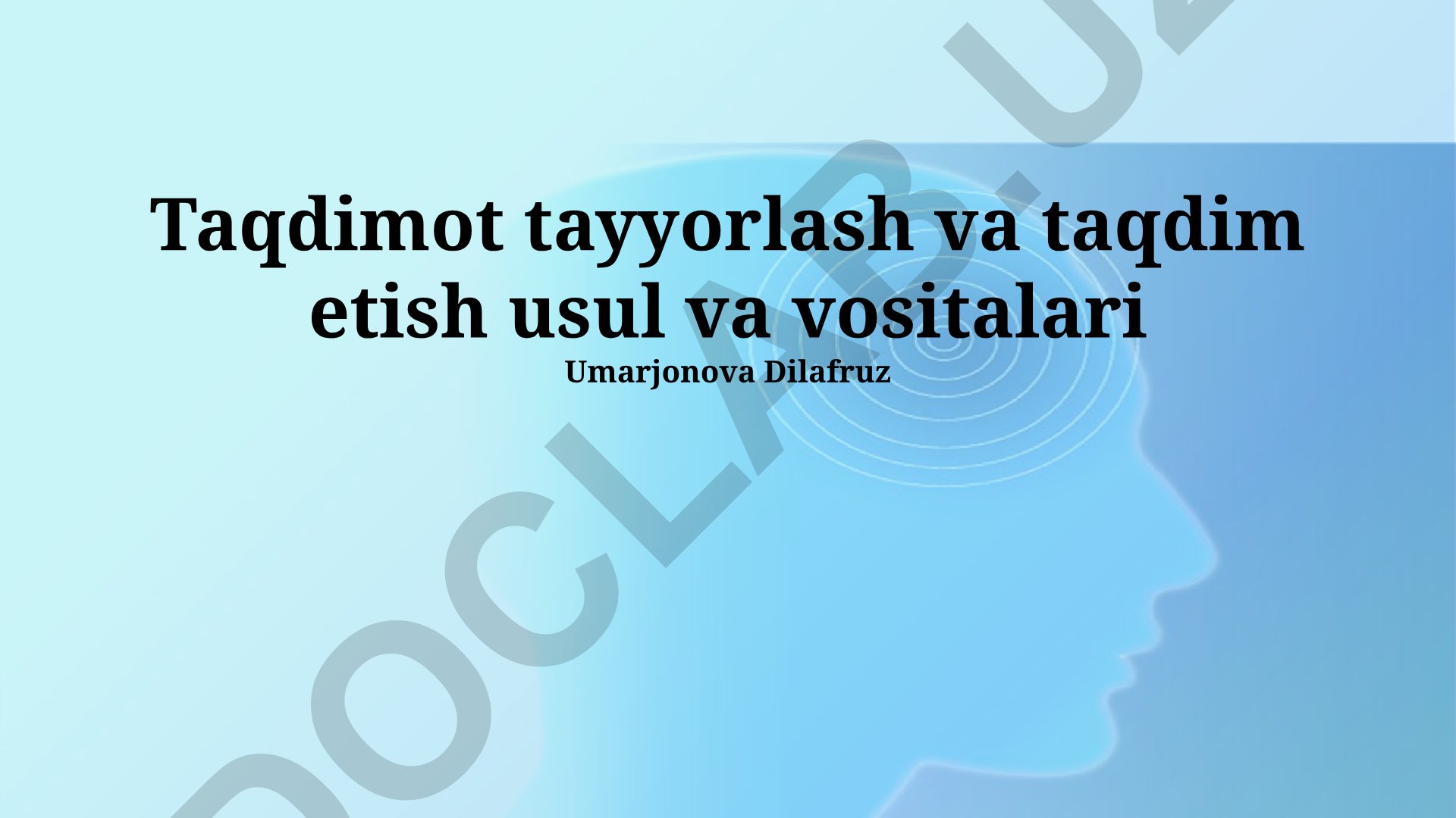 Taqdimot tayyorlash va taqdim etish usul va vositalari