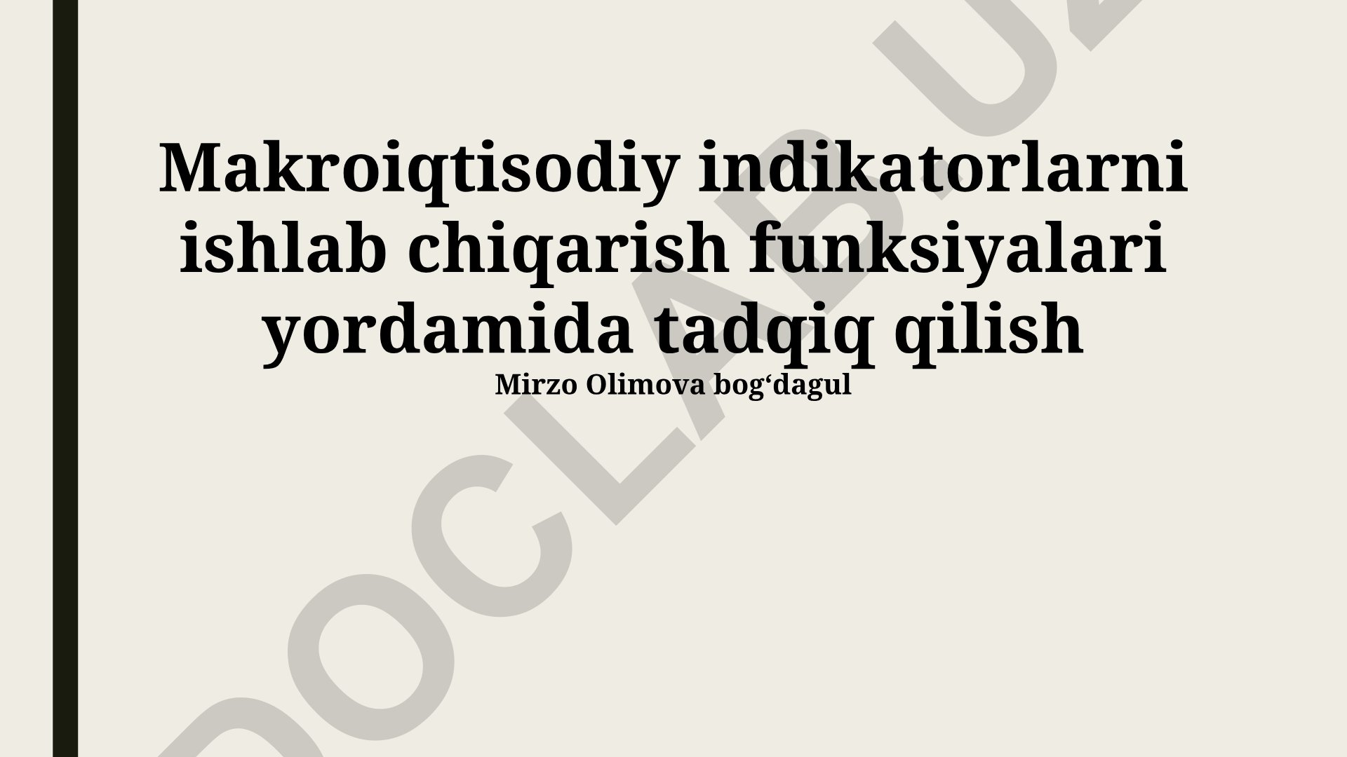 Makroiqtisodiy indikatorlarni ishlab chiqarish funksiyalari yordamida tadqiq qilish