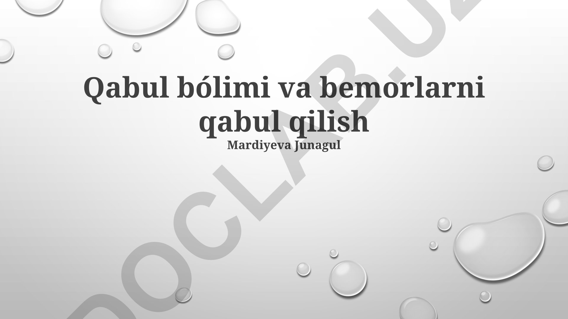 Qabul bo'limi va bemorlarni qabul qilish jarayonlari