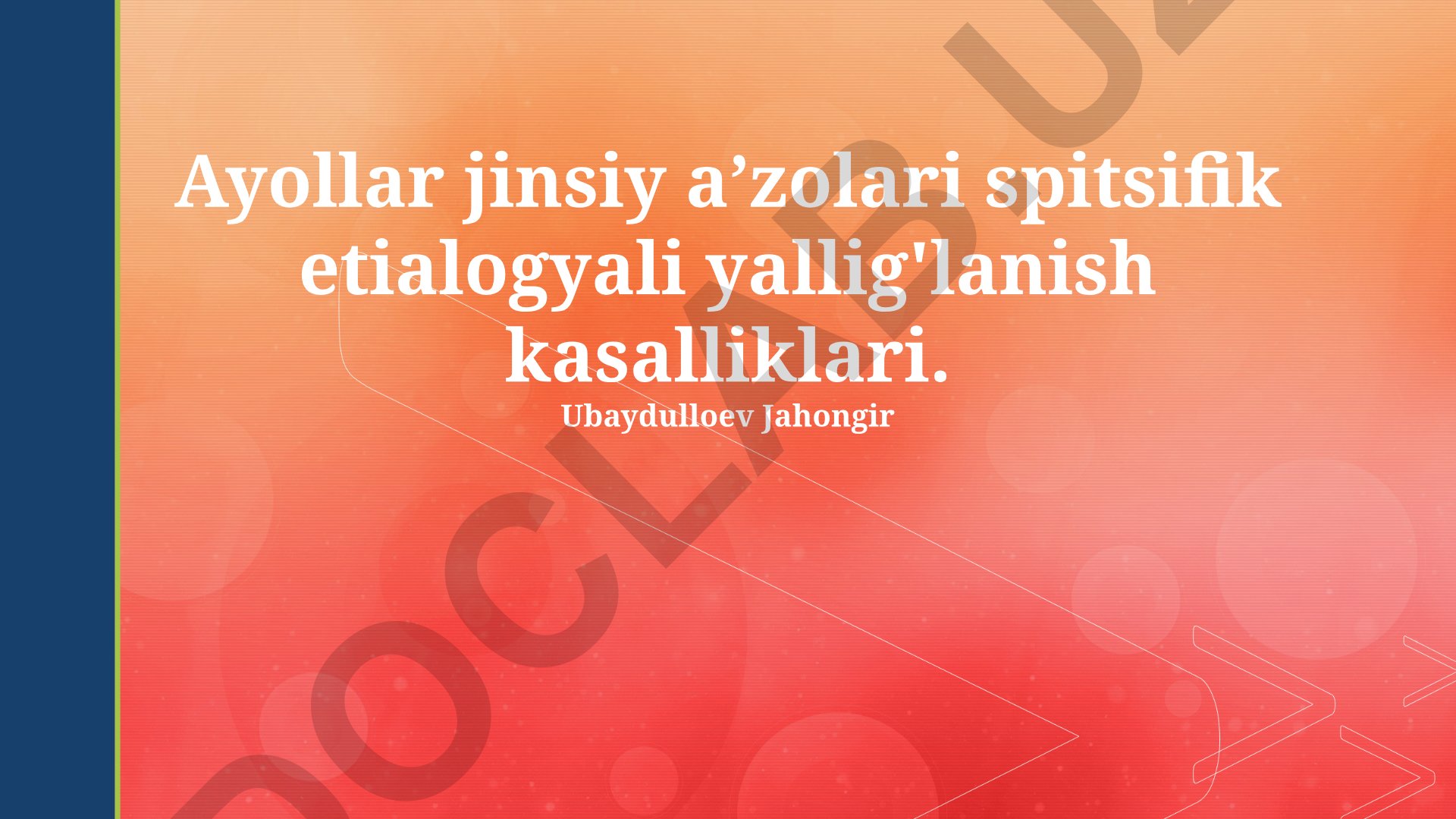 Ayollar jinsiy a'zolari spetsifik etiologiyali yallig'lanish kasalliklari