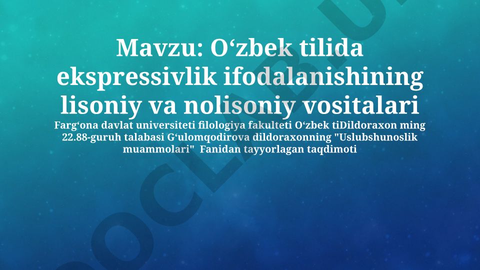 Oʻzbek tilida ekspressivlik ifodalanishining lisoniy va nolisoniy vositalari