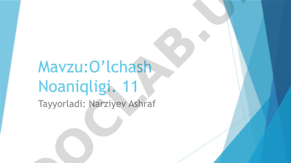 O‘lchash Noaniqligi: Mohiyati va Zarurati