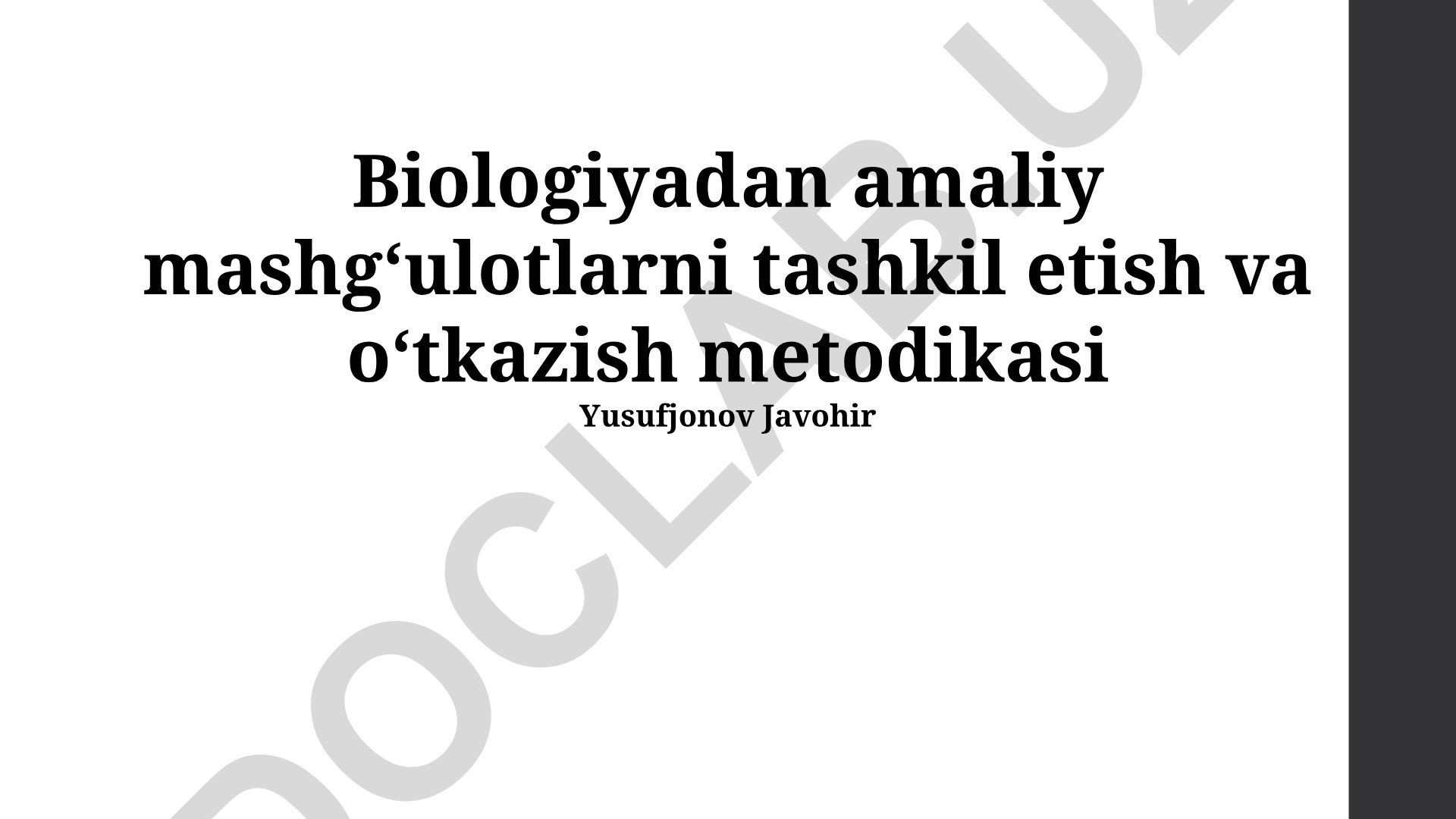 Biologiyadan amaliy mashgʻulotlarni tashkil etish va oʻtkazish metodikasi