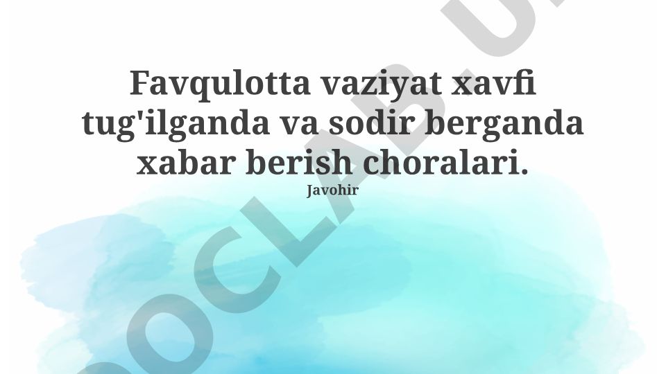 Favqulodda vaziyatlar paytida xabar berish choralari va aloqa kanallari