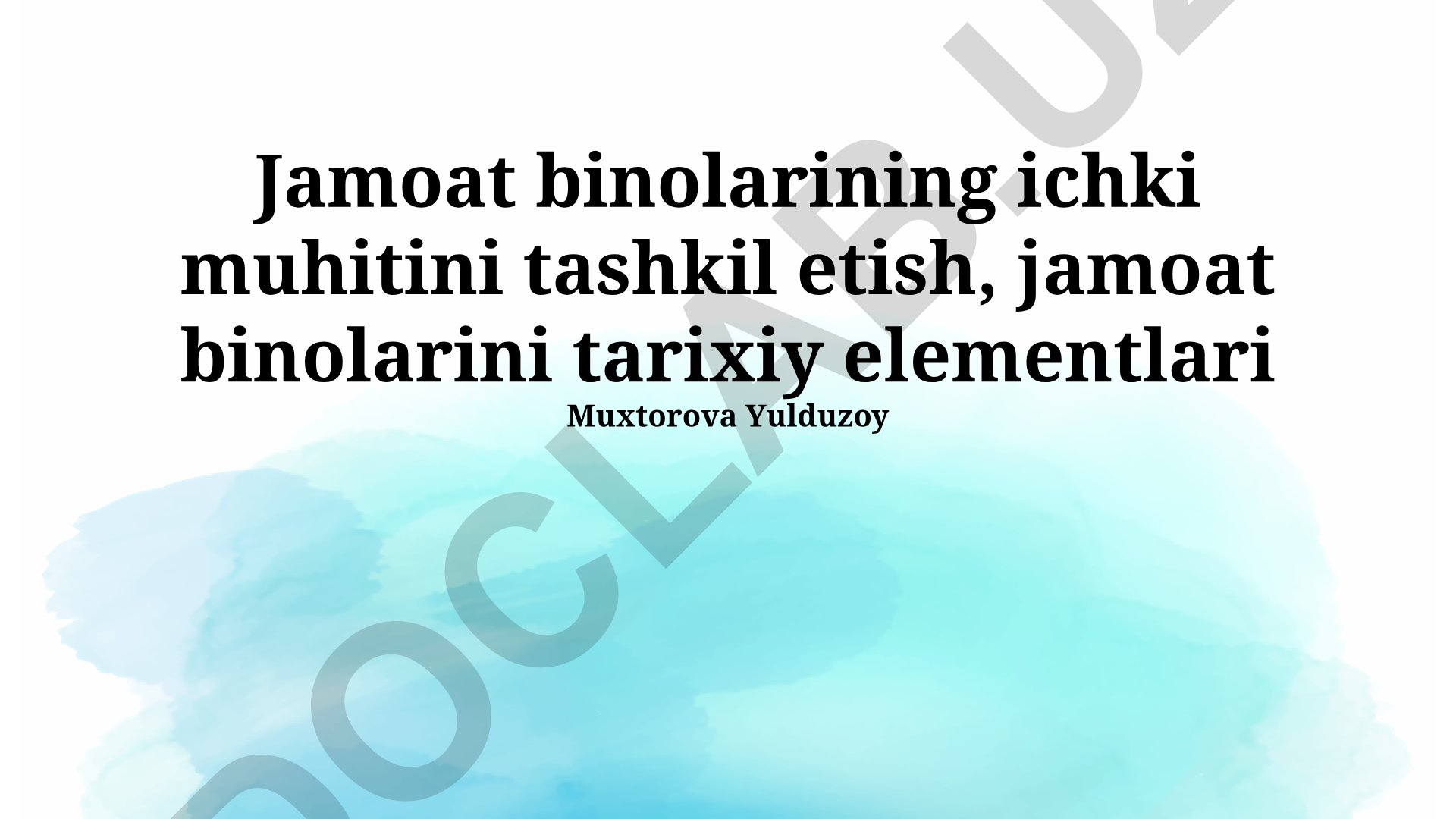 Jamoat binolarining ichki muhitini tashkil etish va tarixiy elementlari