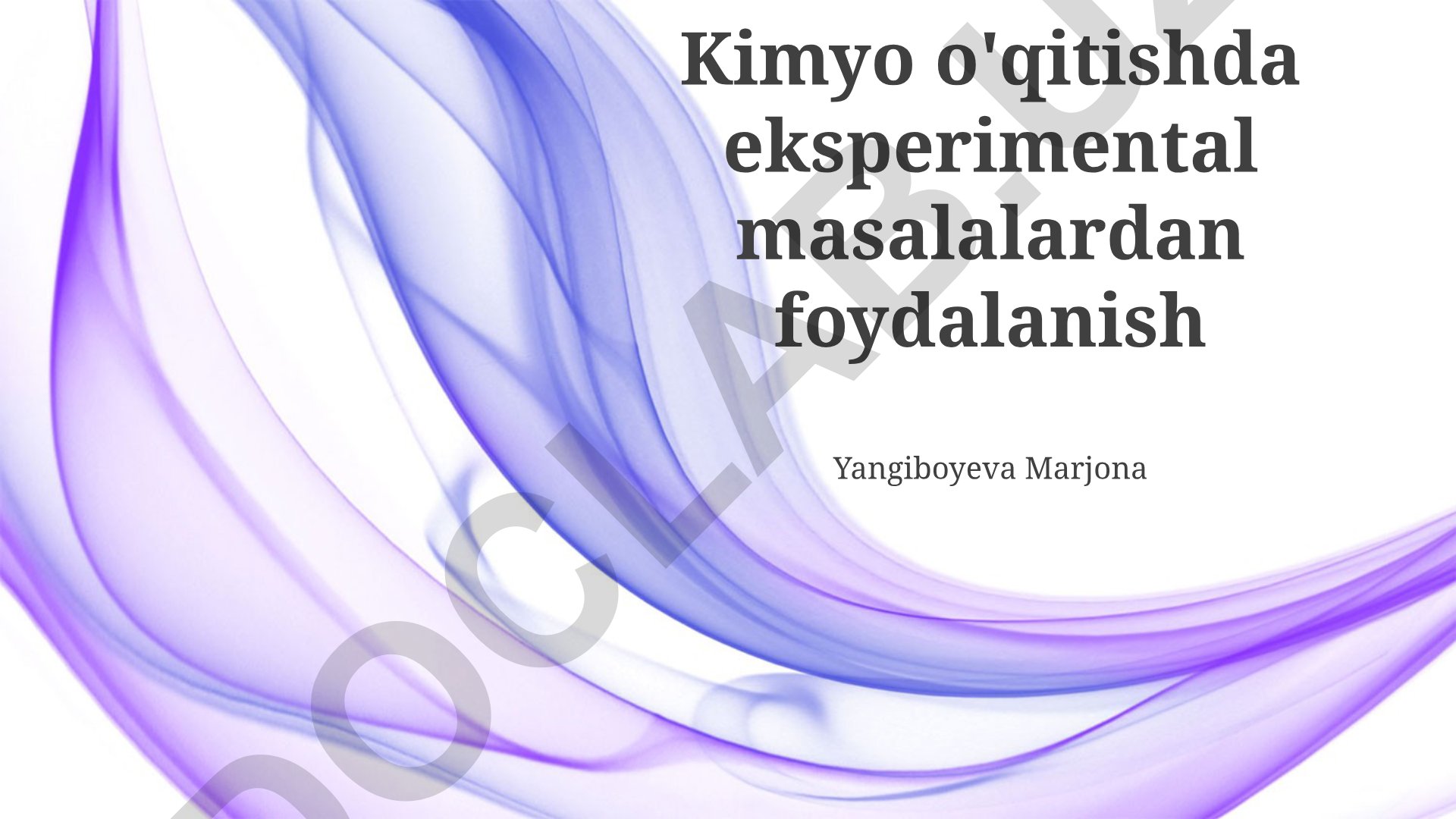 Kimyo o'qitishda eksperimental masalalardan foydalanish