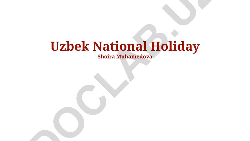 O'zbekiston milliy bayramlari va Navruz an'analari