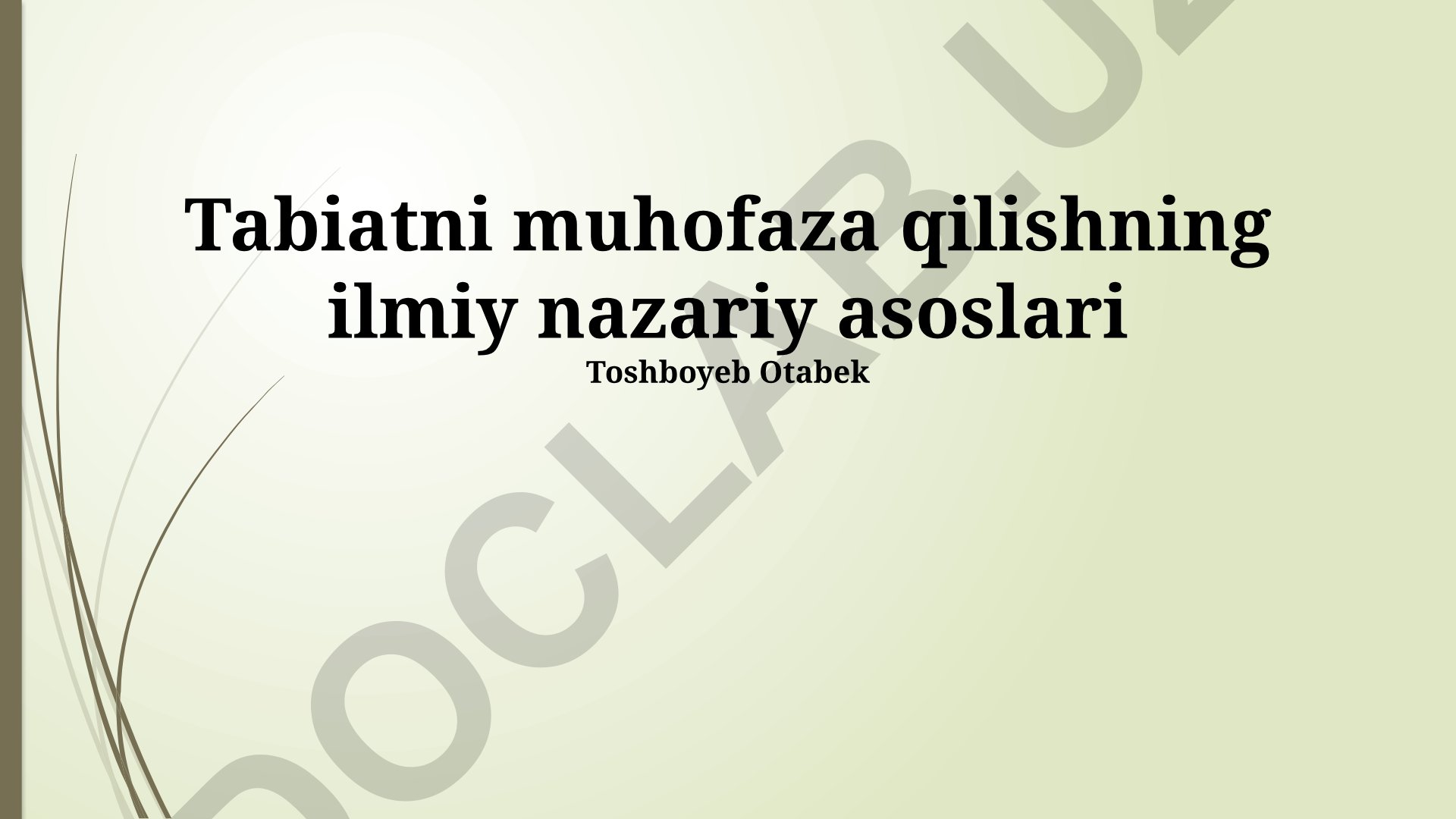 Tabiatni muhofaza qilishning ilmiy nazariy asoslari
