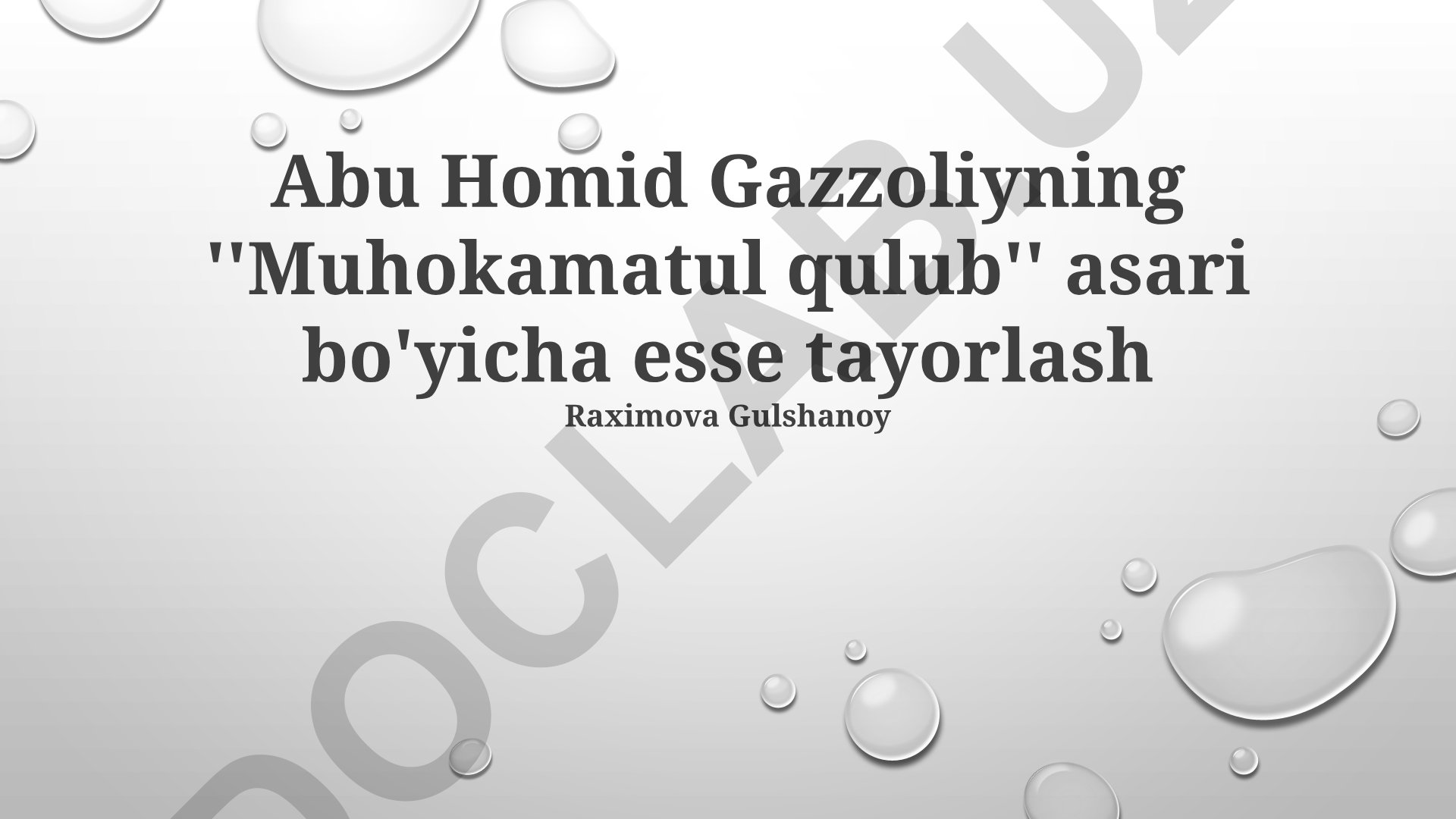 Abu Homid Gazzoliyning "Muhokamatul qulub" asari bo'yicha esse
