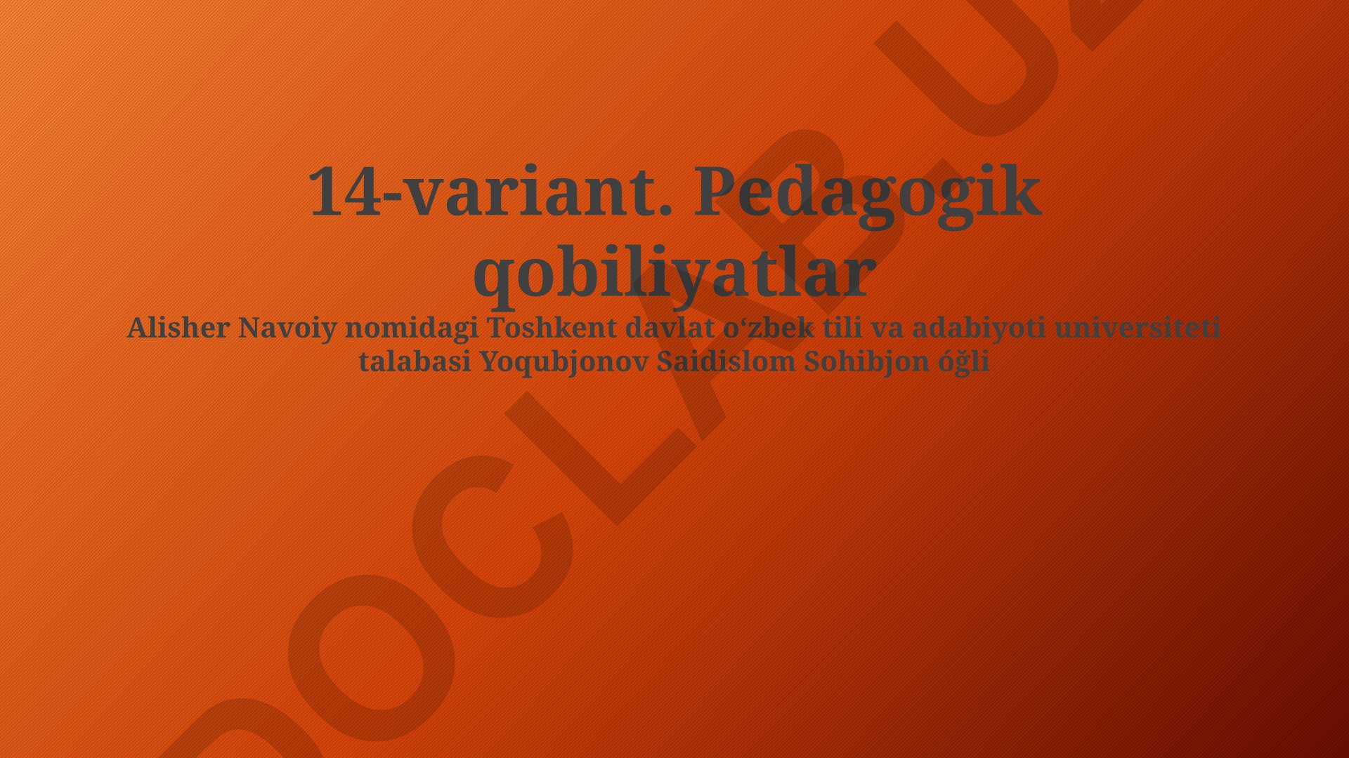 Pedagogik qobiliyatlarning 14 ko'rinishi va ularning samarali qo'llanilishi