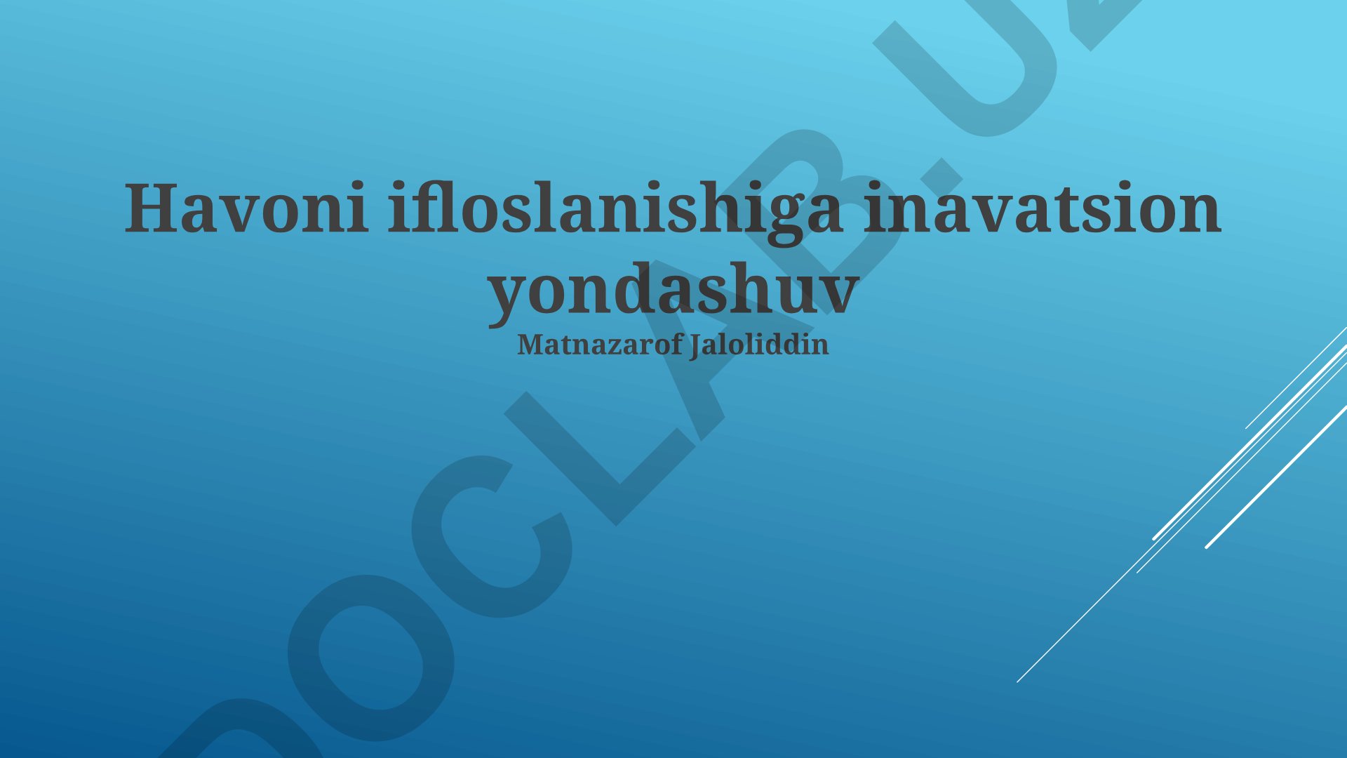 Havoni ifloslanishiga inavatsion yondashuv