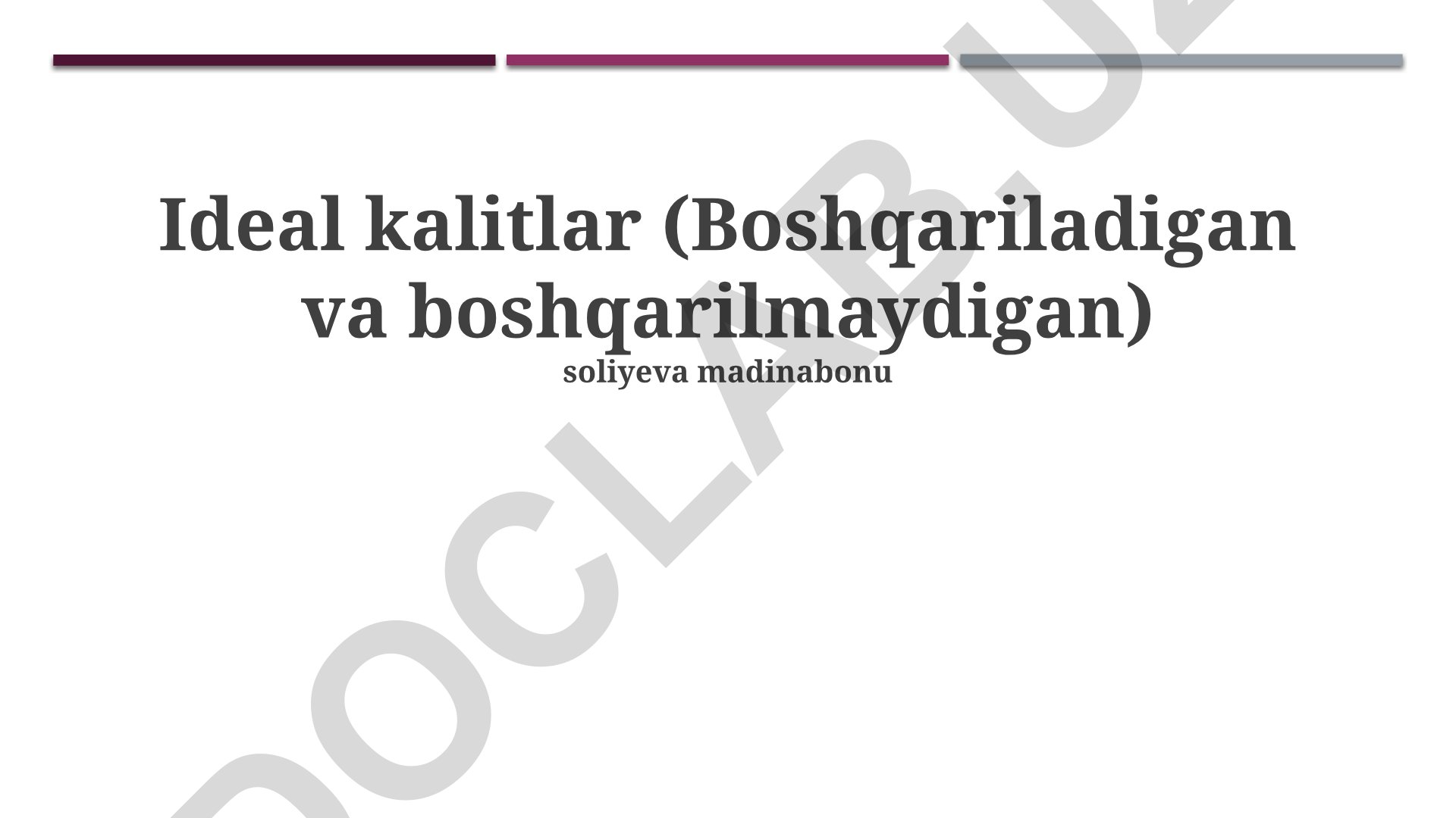 Ideal kalitlar: boshqariladigan va boshqarilmaydigan kalitlar