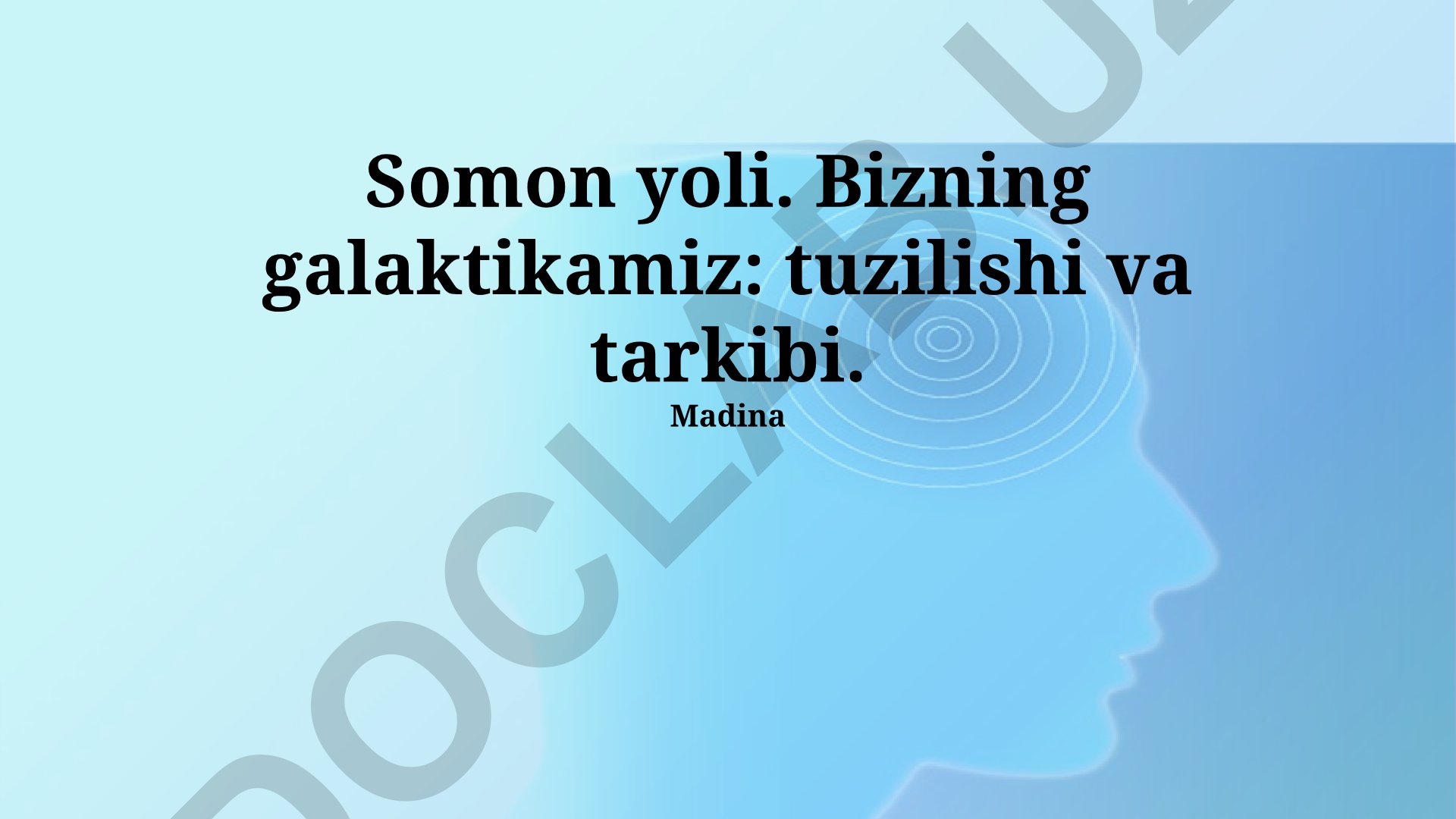 Somon Yo'li galaktikasining tuzilishi va tarkibi