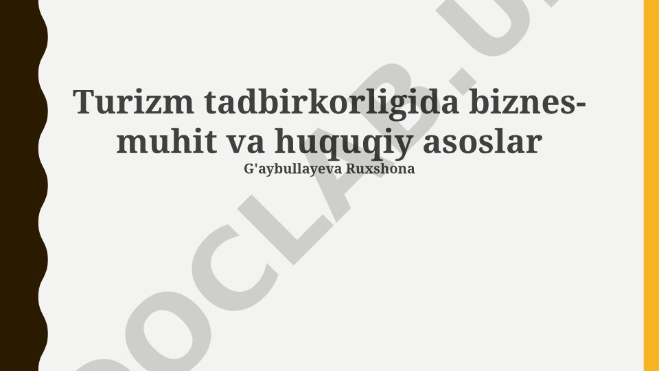 Turizm tadbirkorligida biznes-muhit va huquqiy asoslar