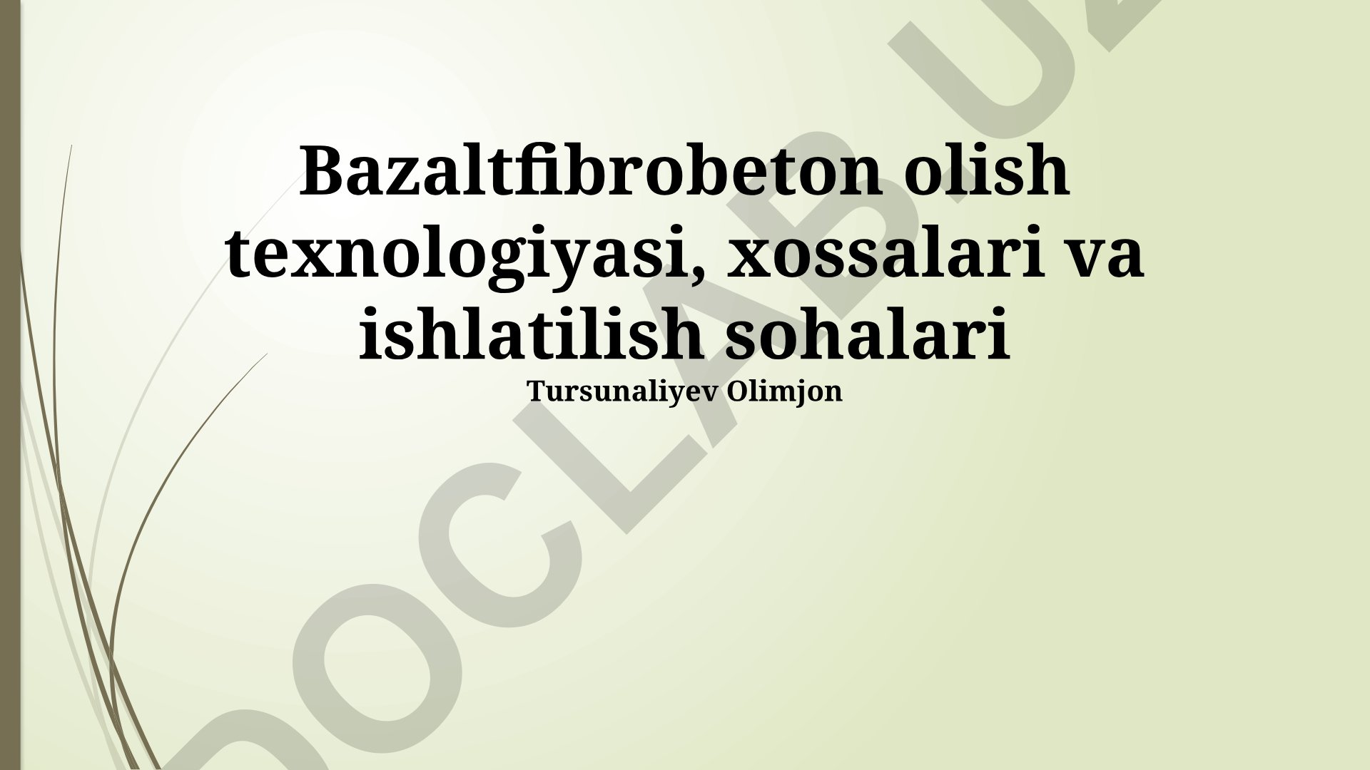 Bazaltfibrobeton olish texnologiyasi, xossalari va ishlatilish sohalari