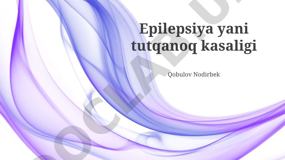 Epilepsiya (tutqanoq) kasalligi haqida taqdimot