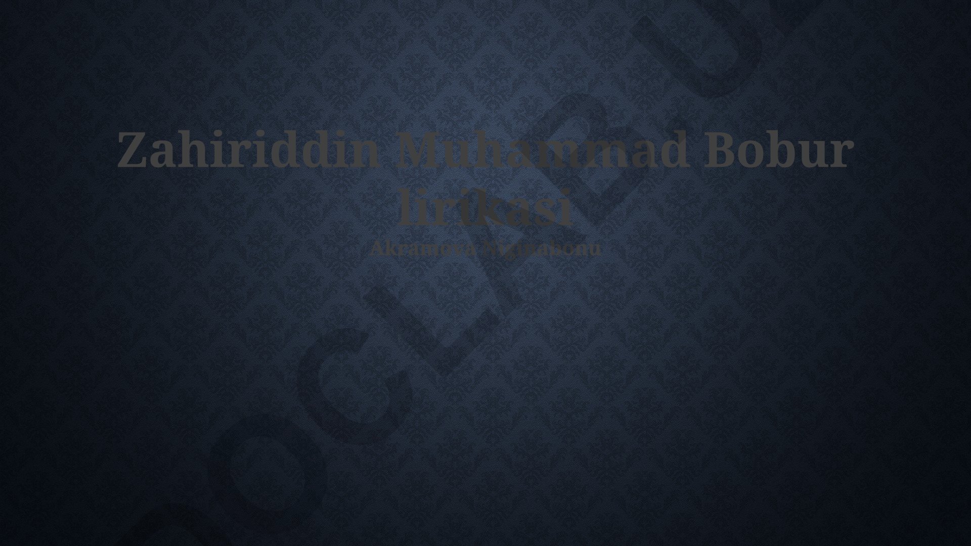 Zahiriddin Muhammad Bobur lirikasi