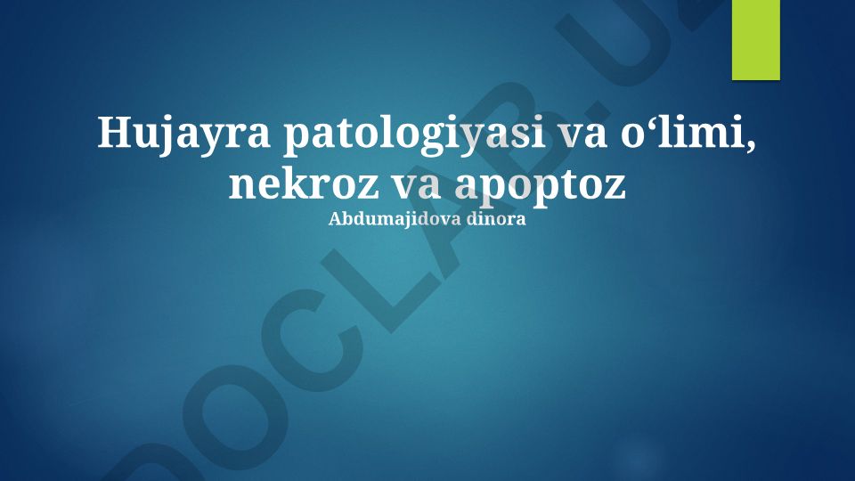 Hujayra patologiyasi va oʻlimi, nekroz va apoptoz