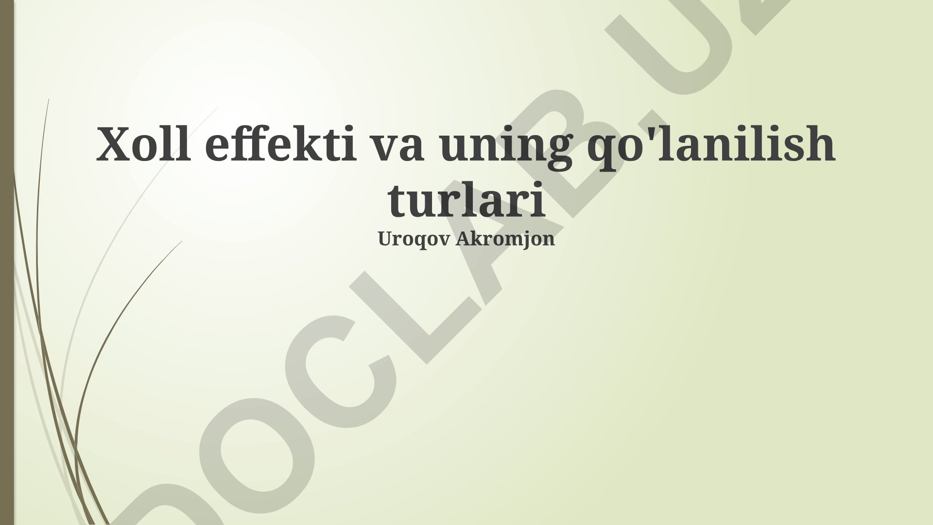 Xoll effekti va uning qo'llanilish turlari