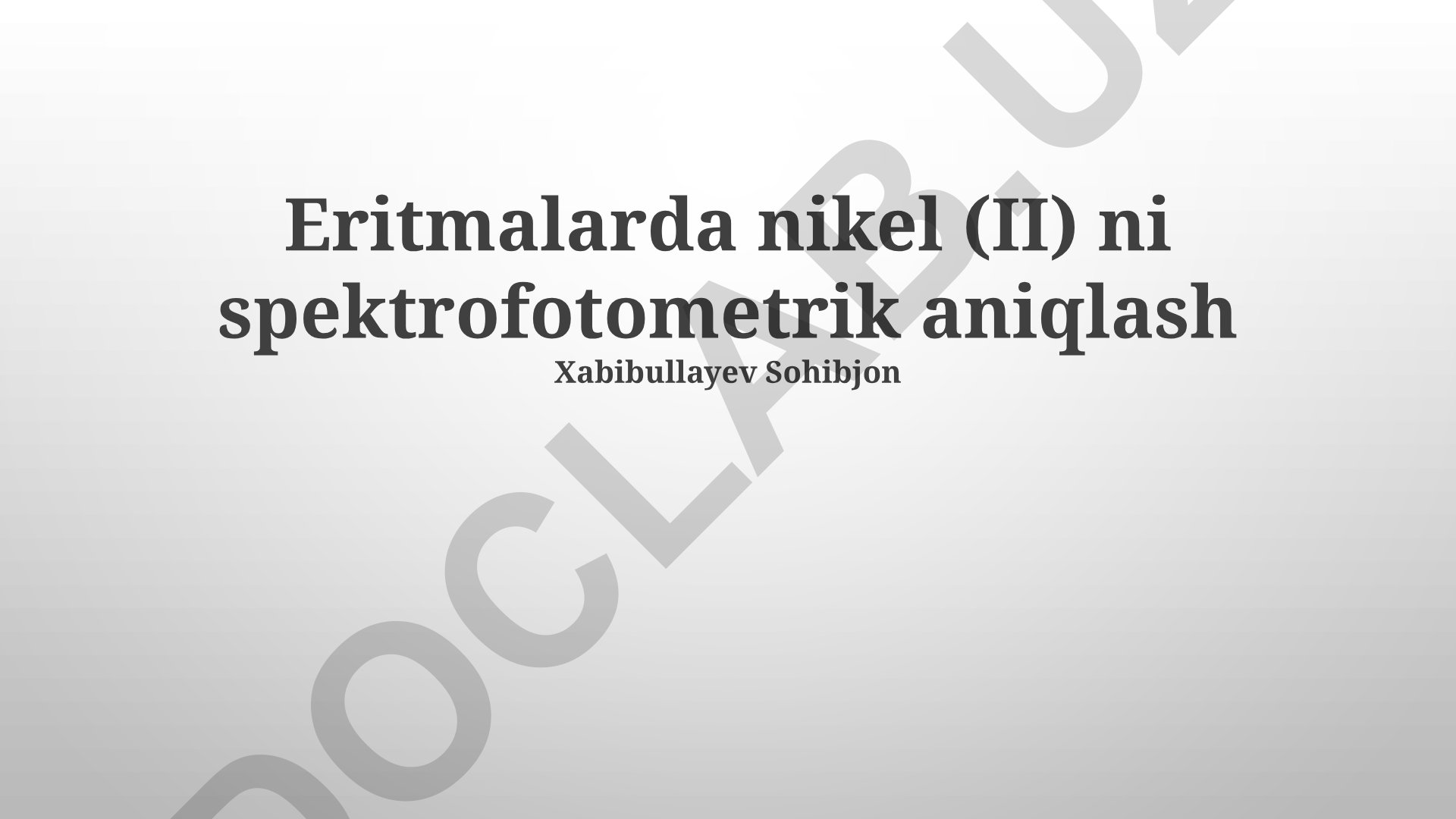 Eritmalarda nikel (II) ni spektrofotometrik aniqlash