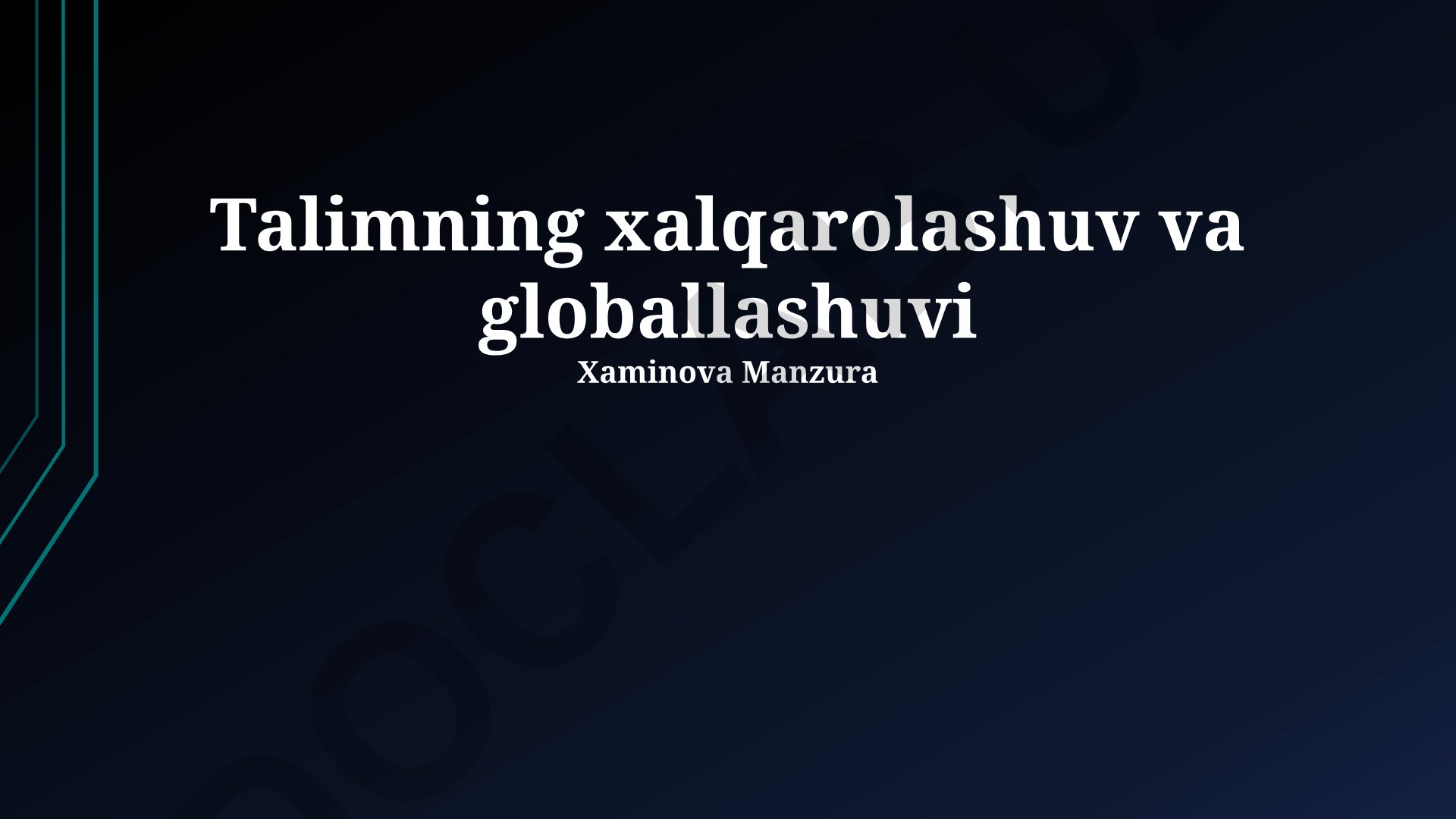 Ta'limning xalqarolashuvi va globallashuvi