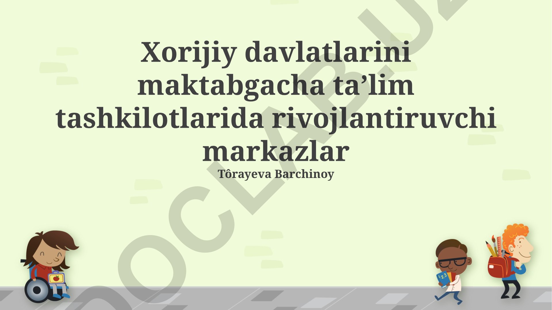 Xorijiy davlatlar maktabgacha ta'lim tashkilotlarida rivojlantiruvchi markazlar