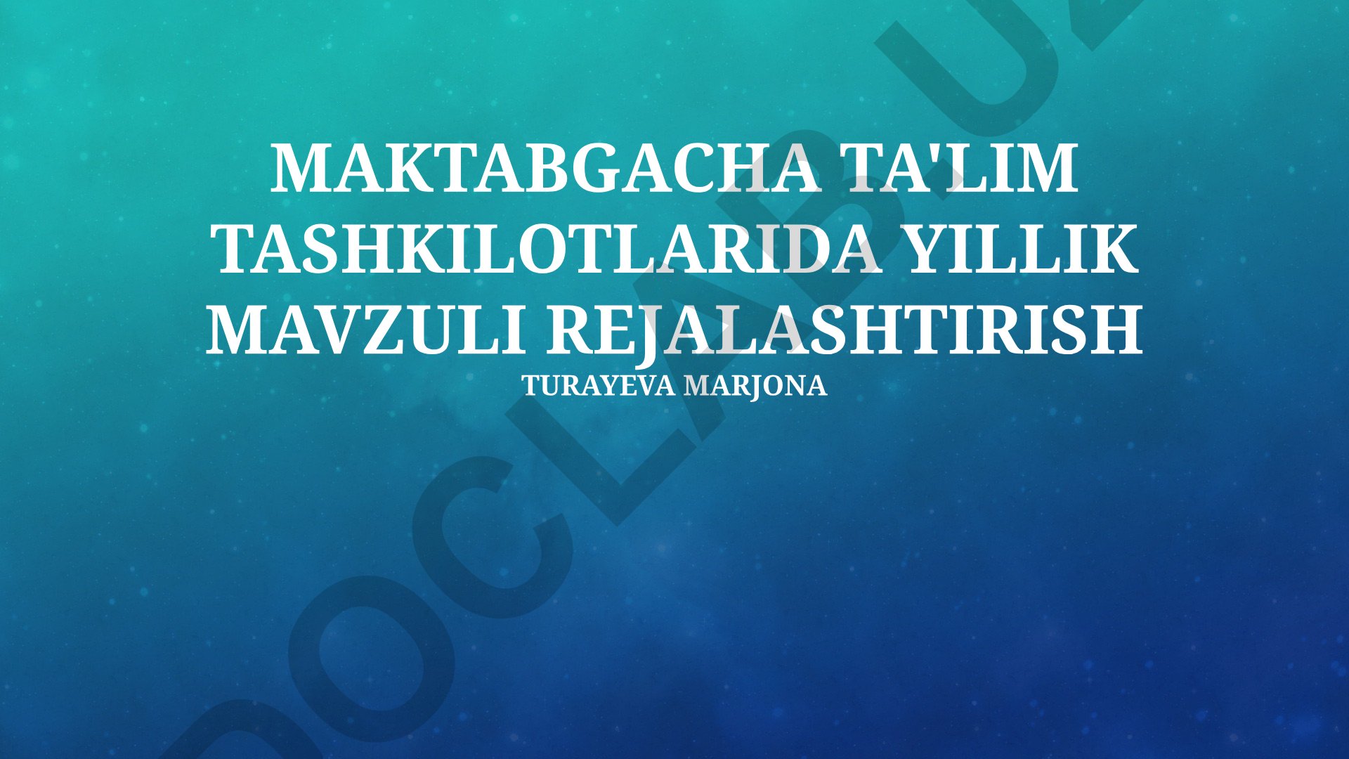 Maktabgacha ta'lim tashkilotlarida yillik mavzuviy rejalashtirish