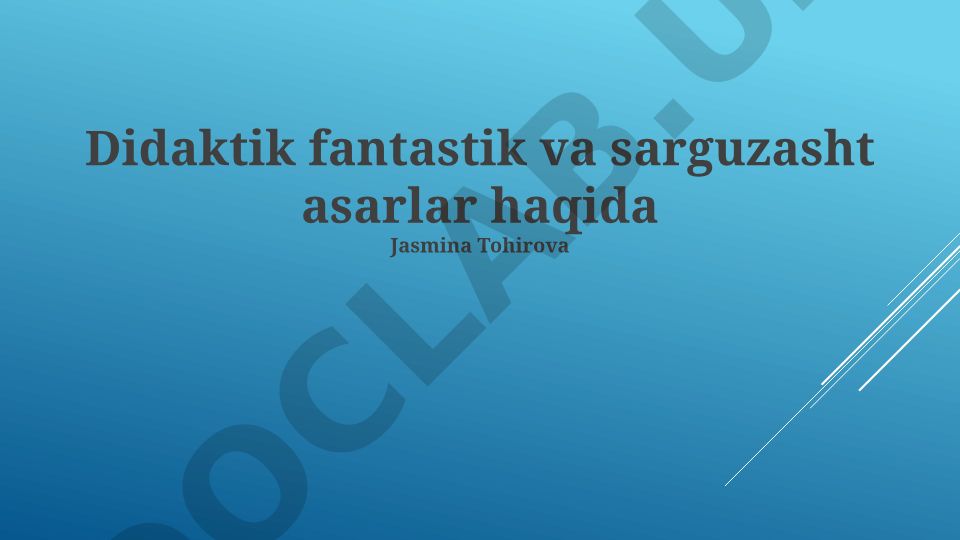 Didaktik fantastik va sarguzasht asarlar haqida