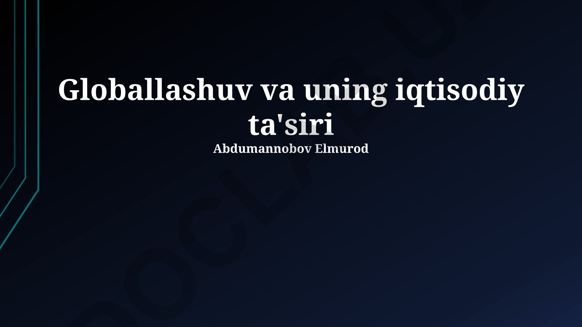 Globallashuv va uning iqtisodiy ta'siri