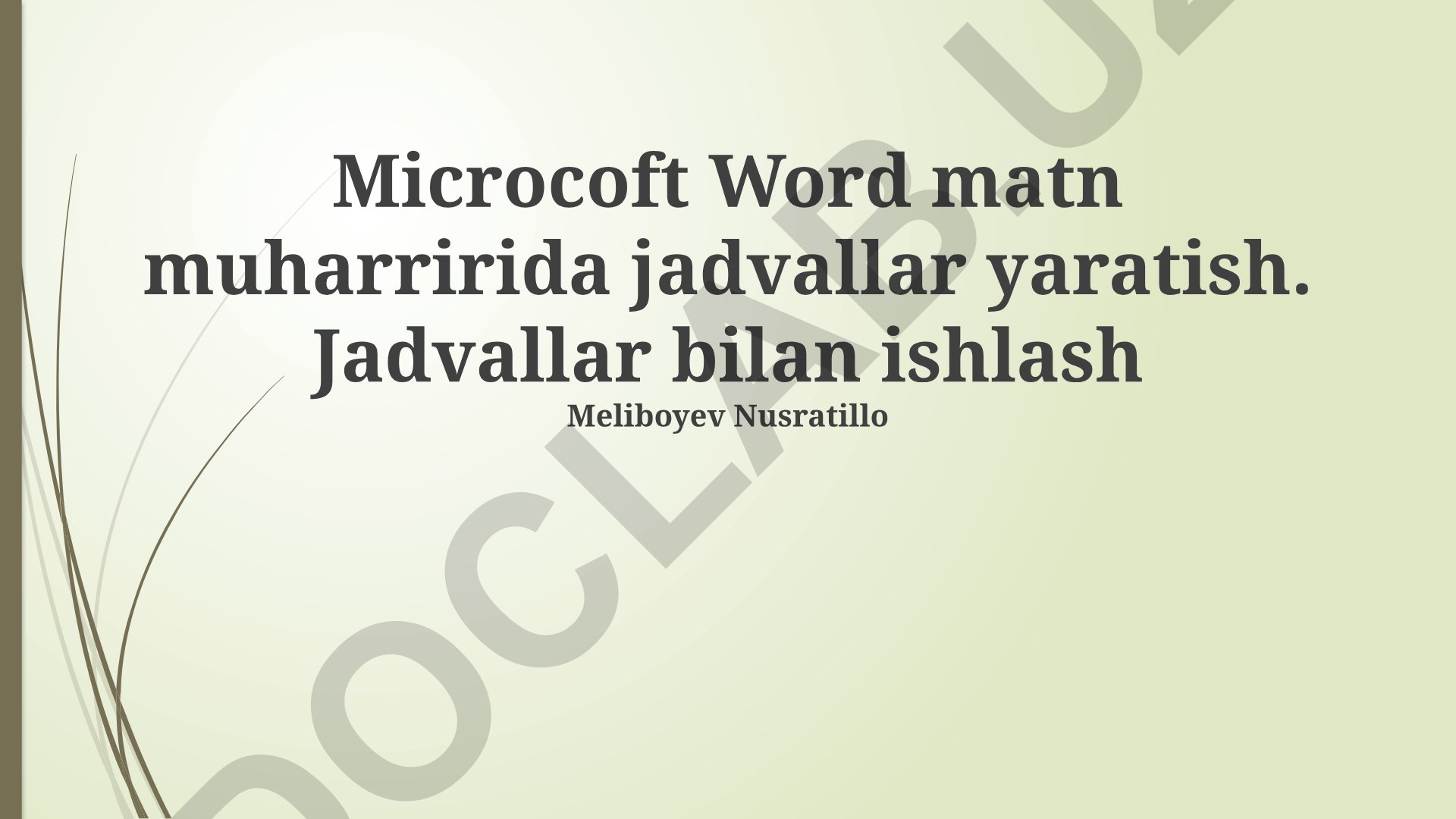 Microsoft Word dasturida jadvallar bilan ishlash